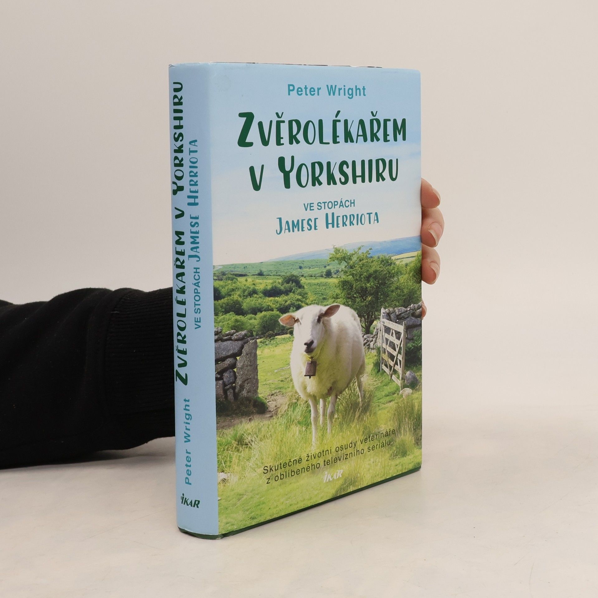 Peter Wright Zvěrolékařem v Yorkshiru – Ve stopách Jamese Herriota