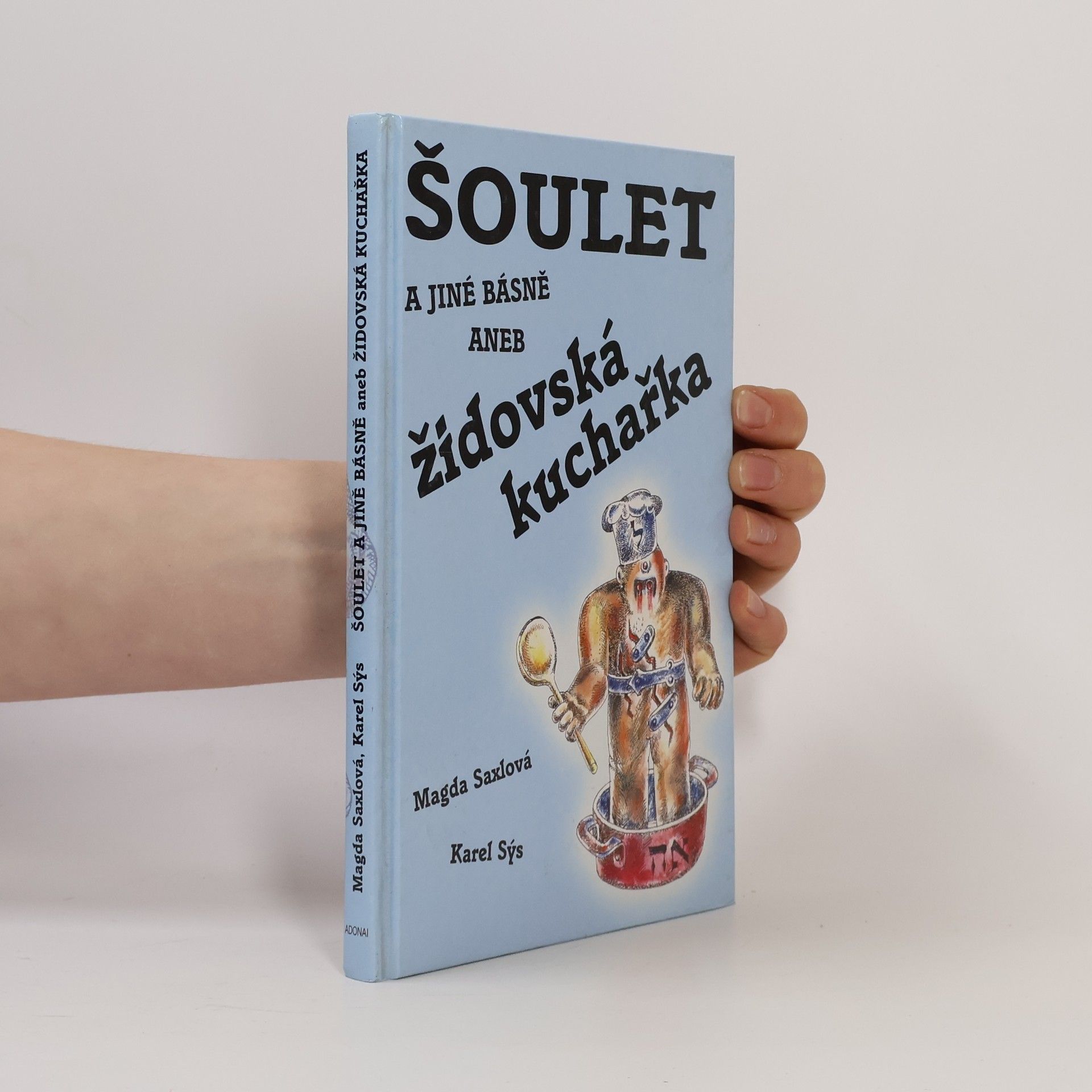 Magda Saxlová Šoulet a jiné básně, aneb Židovská kuchařka