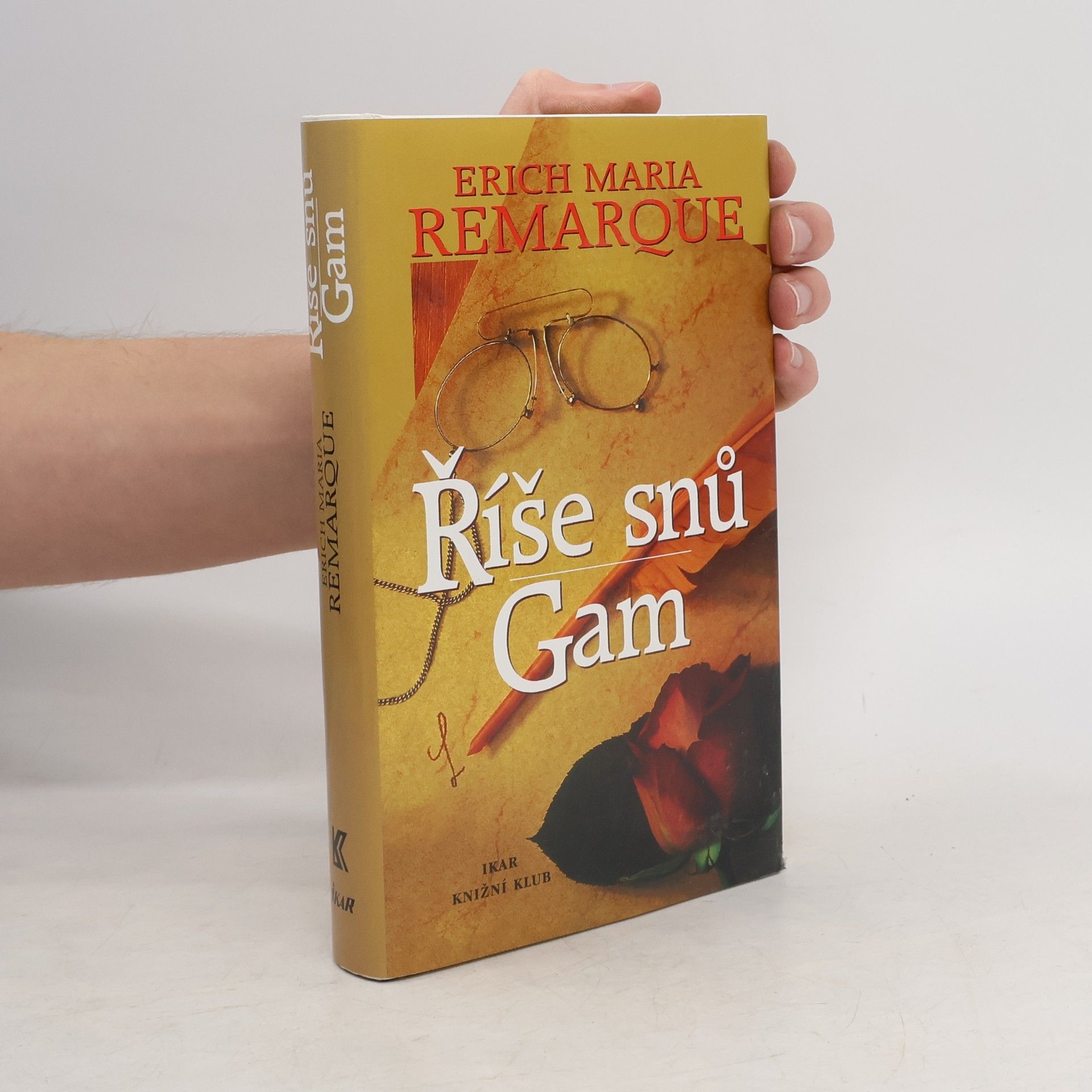 Erich Maria Remarque Říše snů. Gam