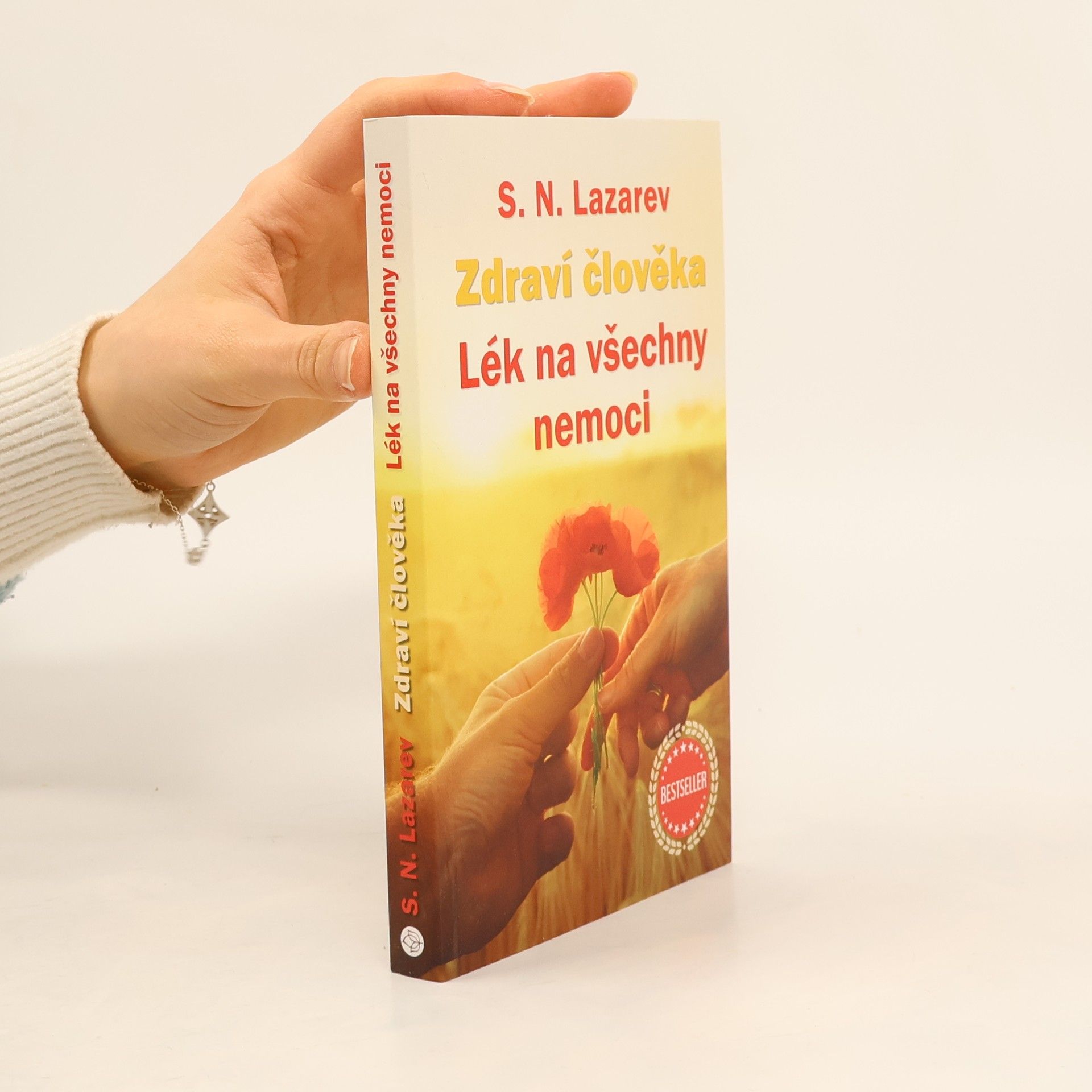 Sergey Nikolayevich Lazarev Zdraví člověka. Lék na všechny nemoci