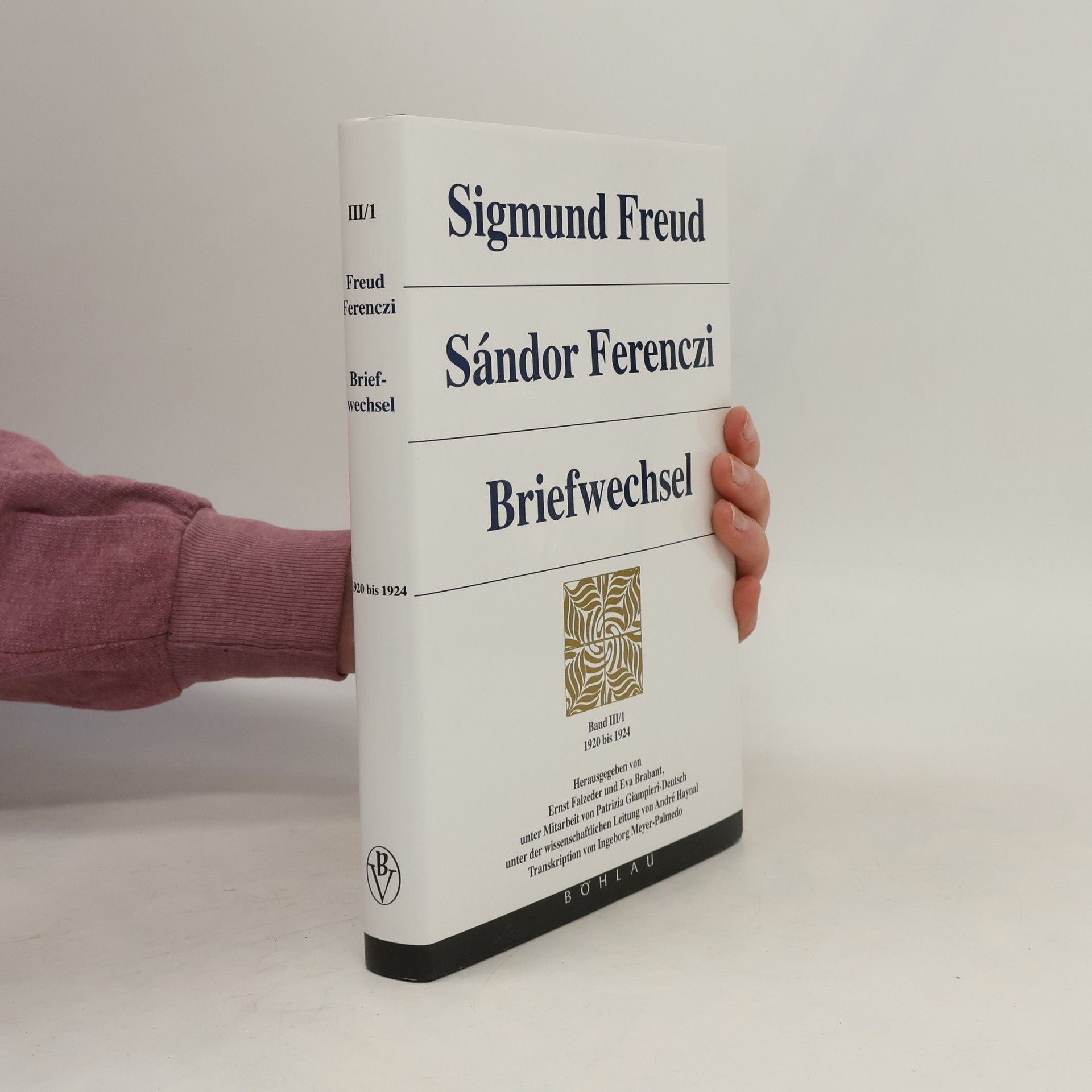 Sigmund Freud - Sándor Ferenczi. Briefwechsel