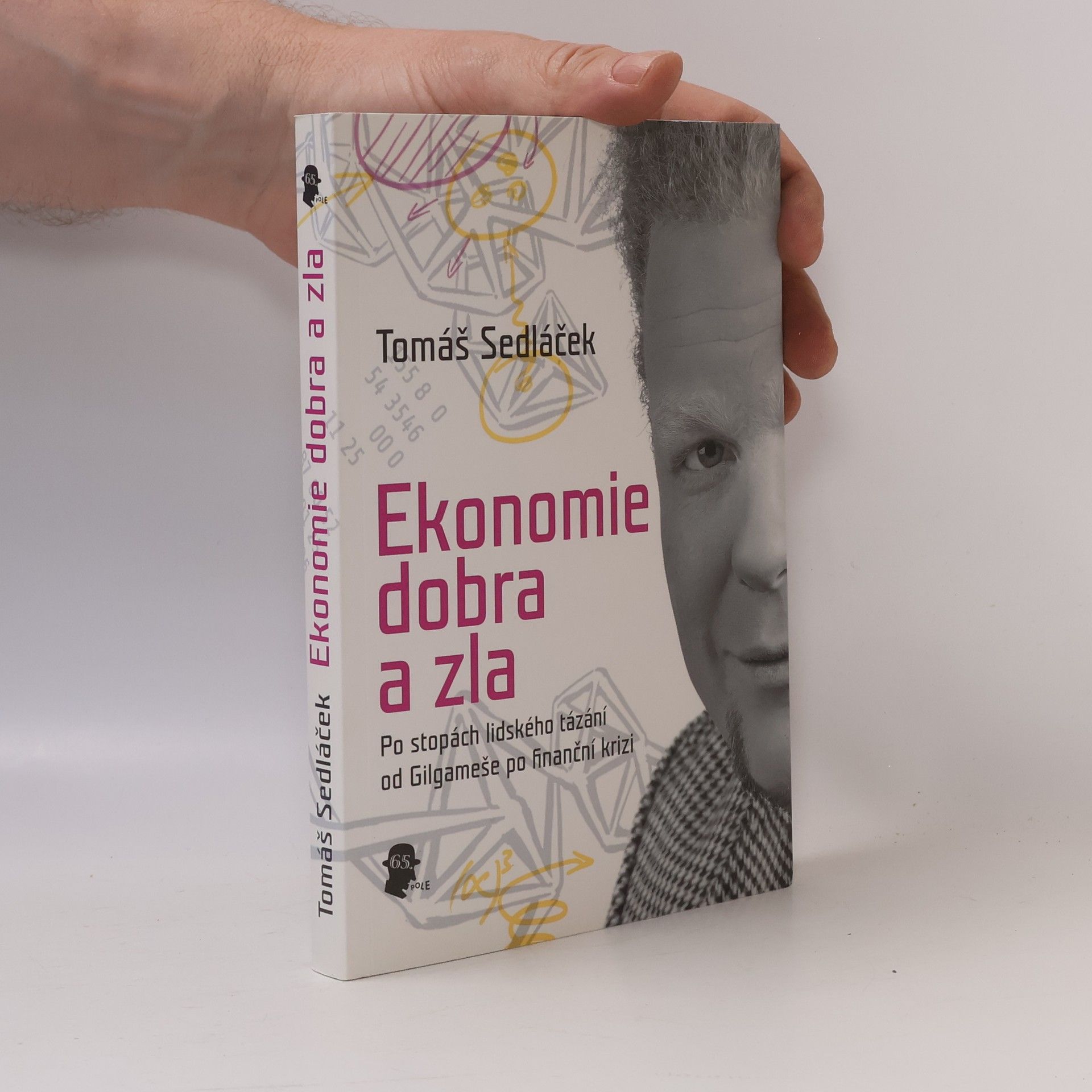 Tomáš Sedláček Ekonomie dobra a zla