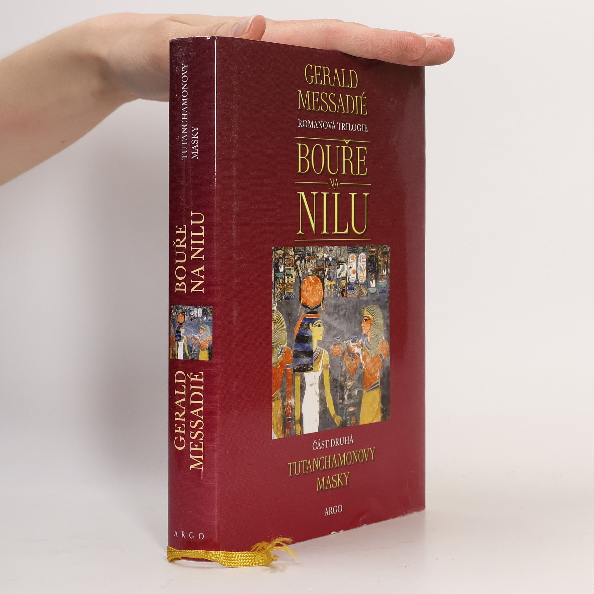 Gerald Messadié Bouře na Nilu. 2. díl. Tutanchamonovy masky