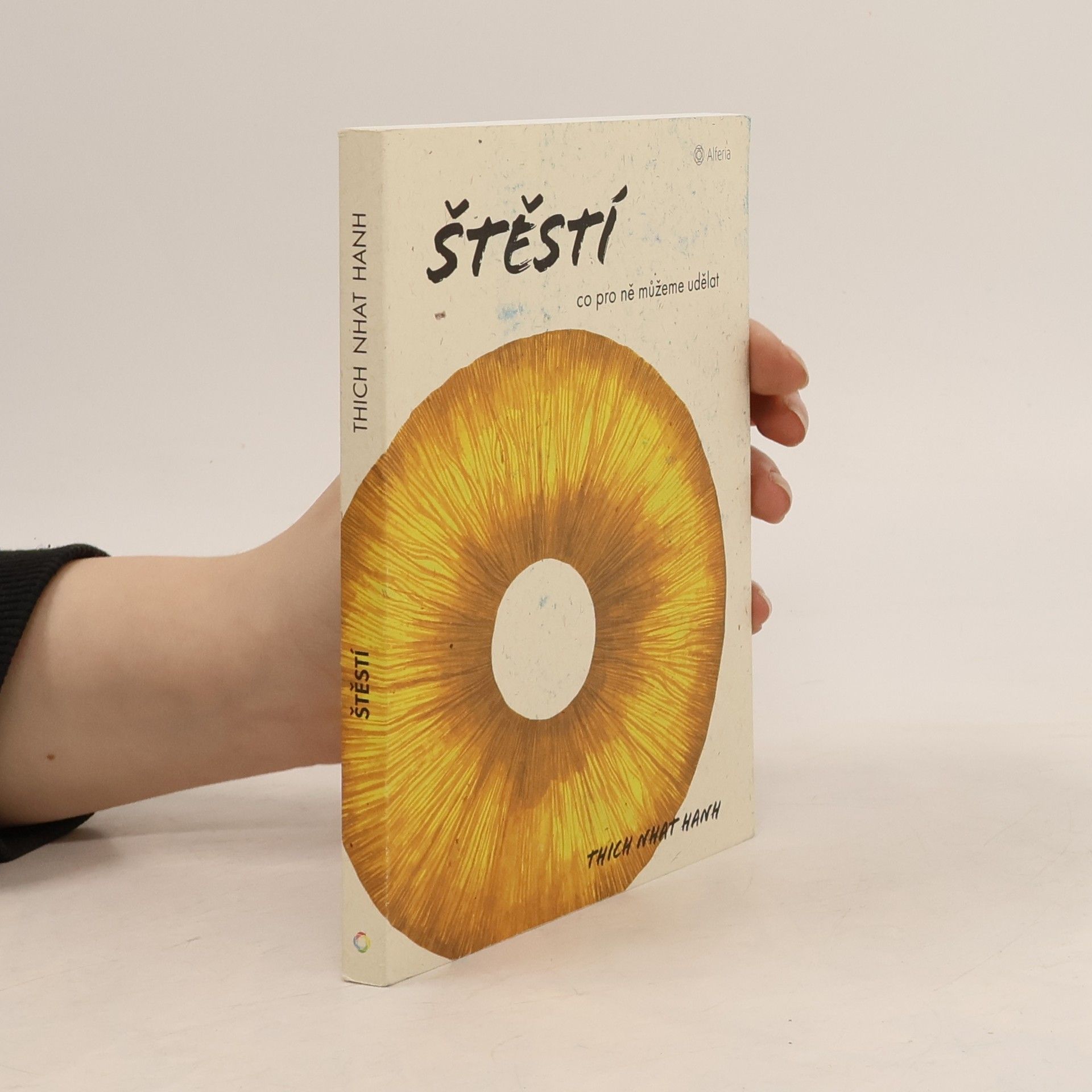 Thich Nhat Hanh Štěstí : co pro ně můžeme udělat