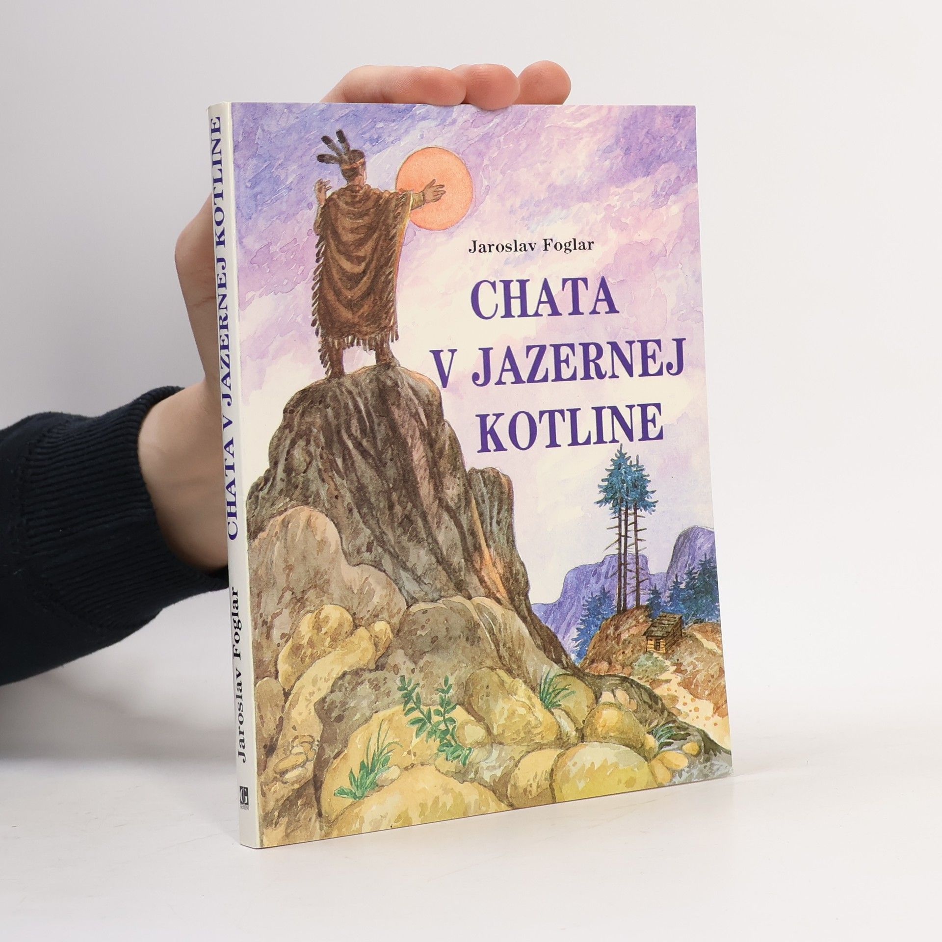 Jaroslav Foglar Chata v Jazernej kotline