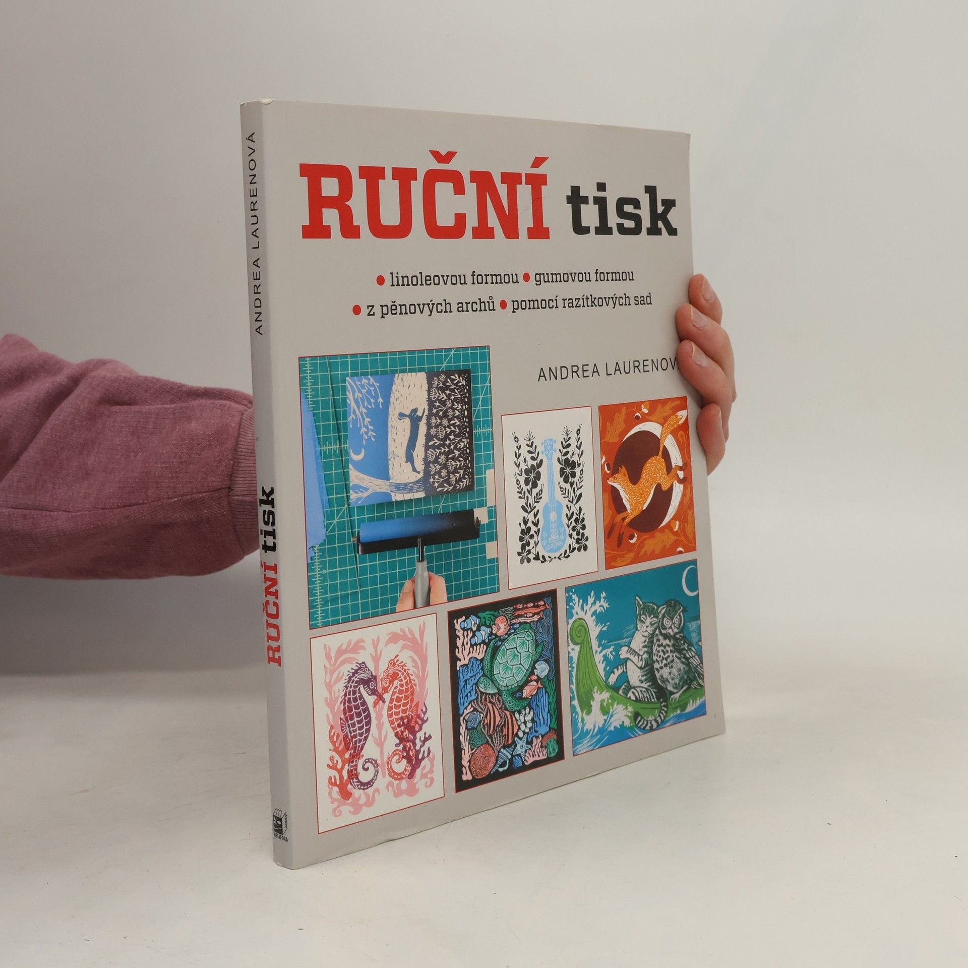 Andrea Lauren Ruční tisk linoleovou formou, gumovou formou, z pěnových archů, pomocí razítkových sad