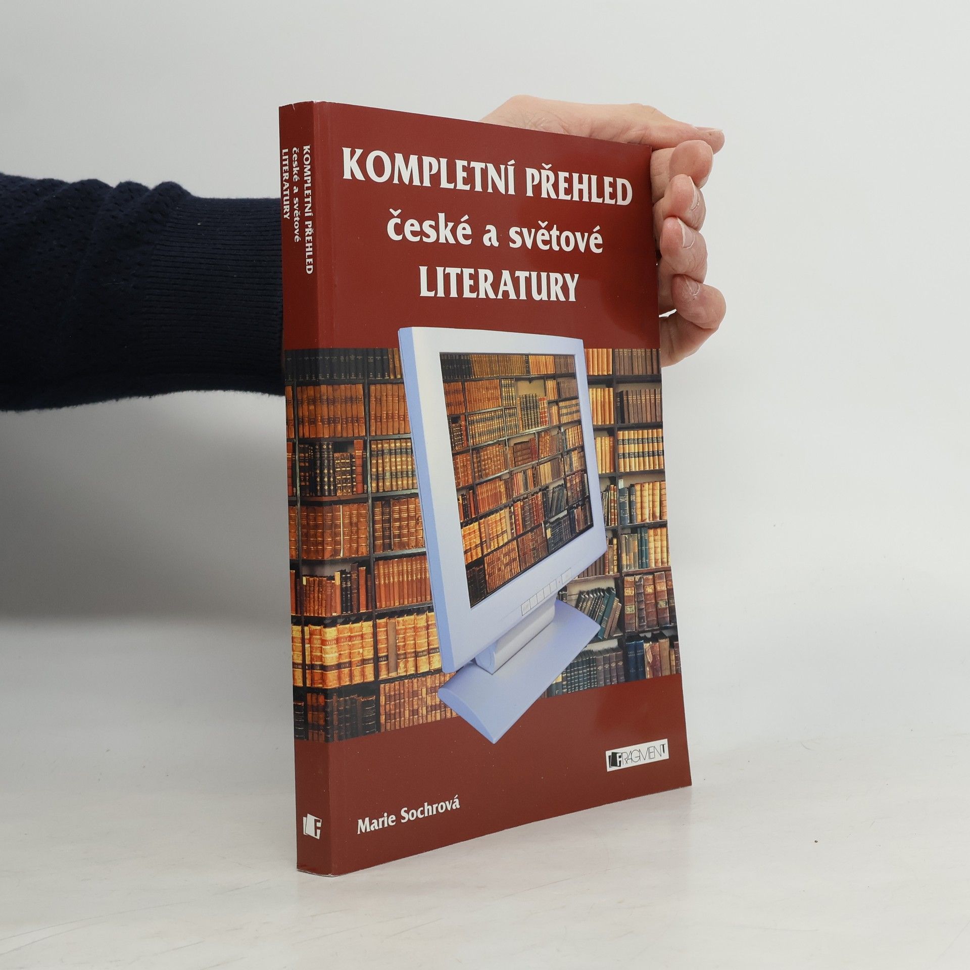 Marie Sochrová Kompletní přehled české a světové literatury