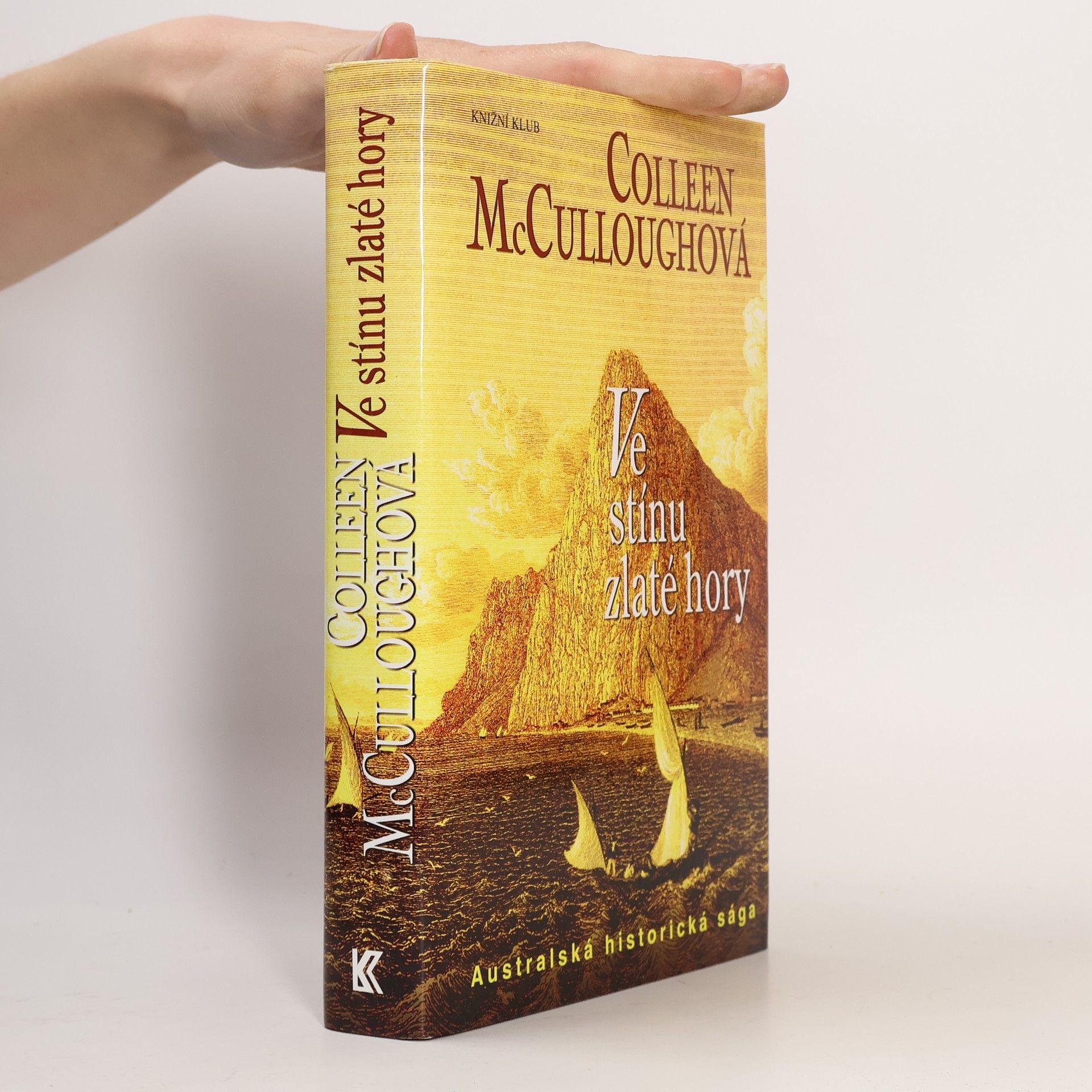 Colleen McCullough Ve stínu zlaté hory