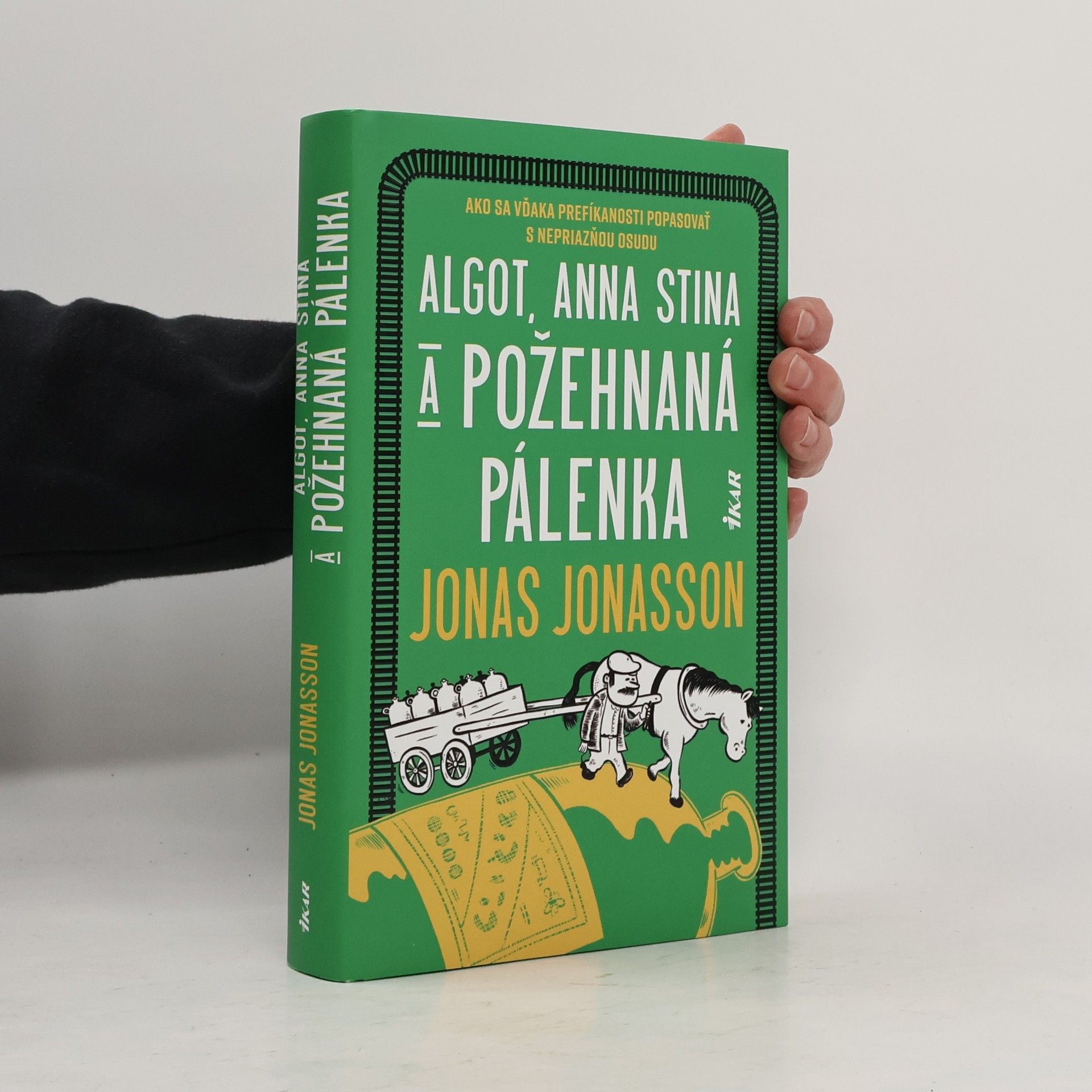 Jonas Jonasson Algot, Anna Stina a požehnaná pálenka