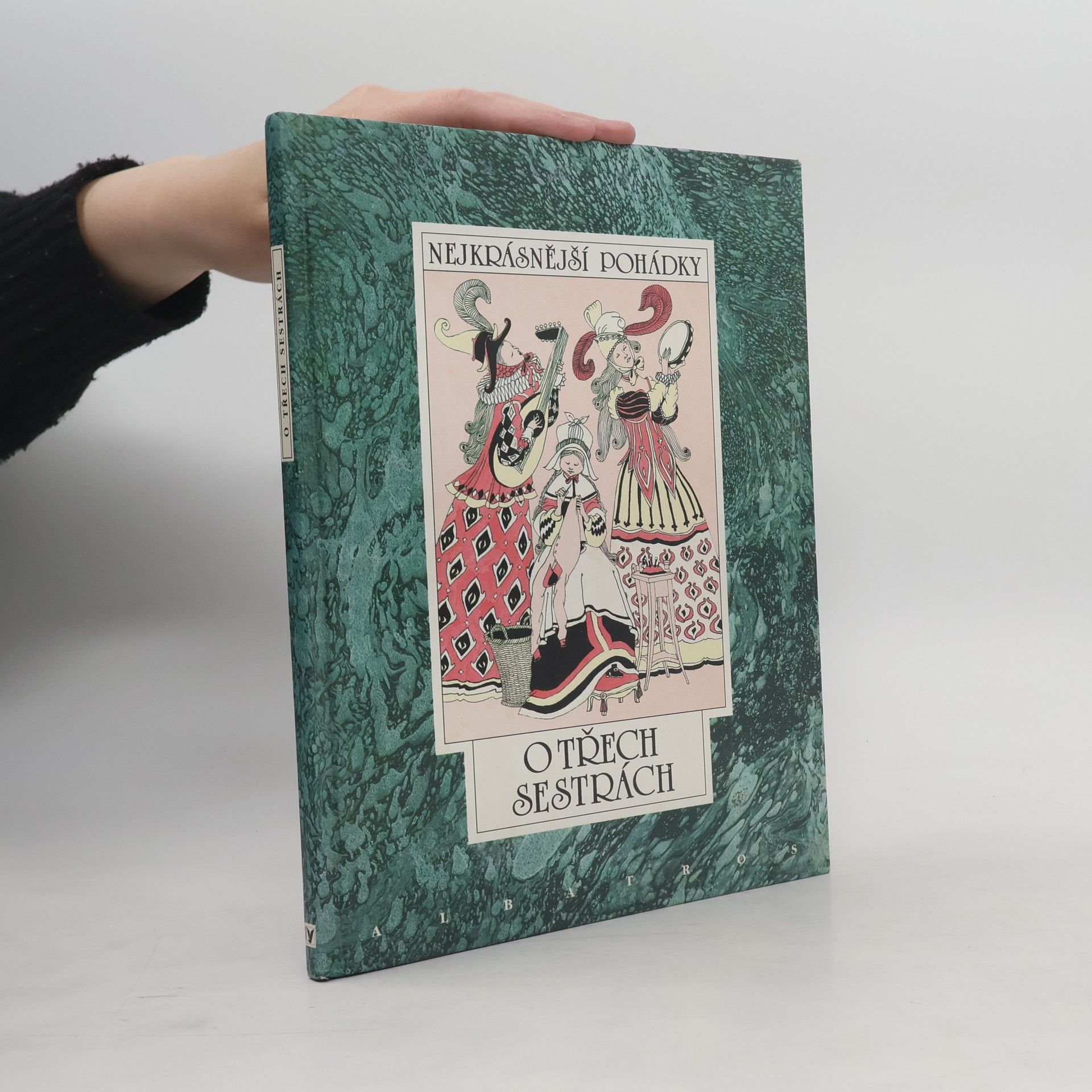 O třech sestrách : sedm pohádek z pokladů našich a světových pohádkářů