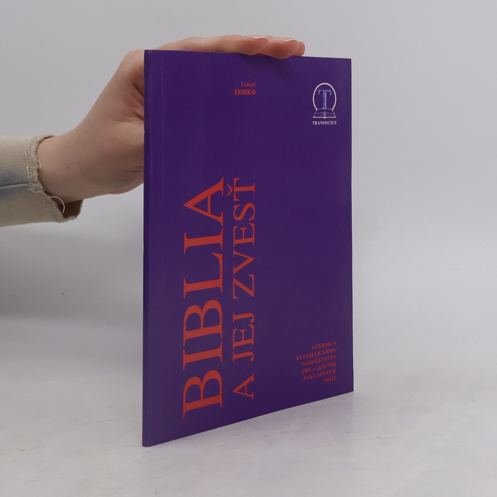 Tomáš Semko Biblia a jej zvesť