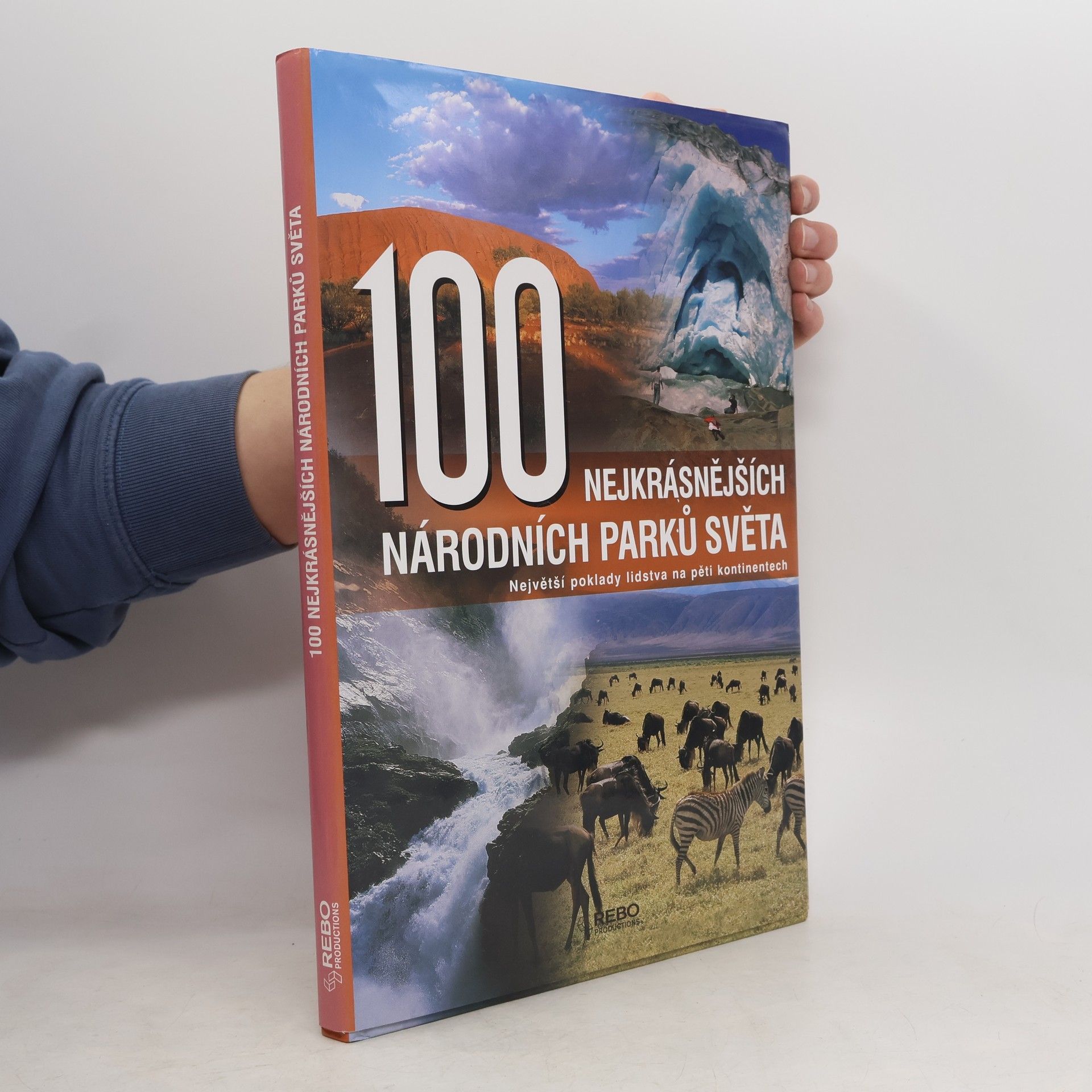 Hanns Joachim Neubert 100 nejkrásnějších národních parků světa : cesta pěti kontinenty