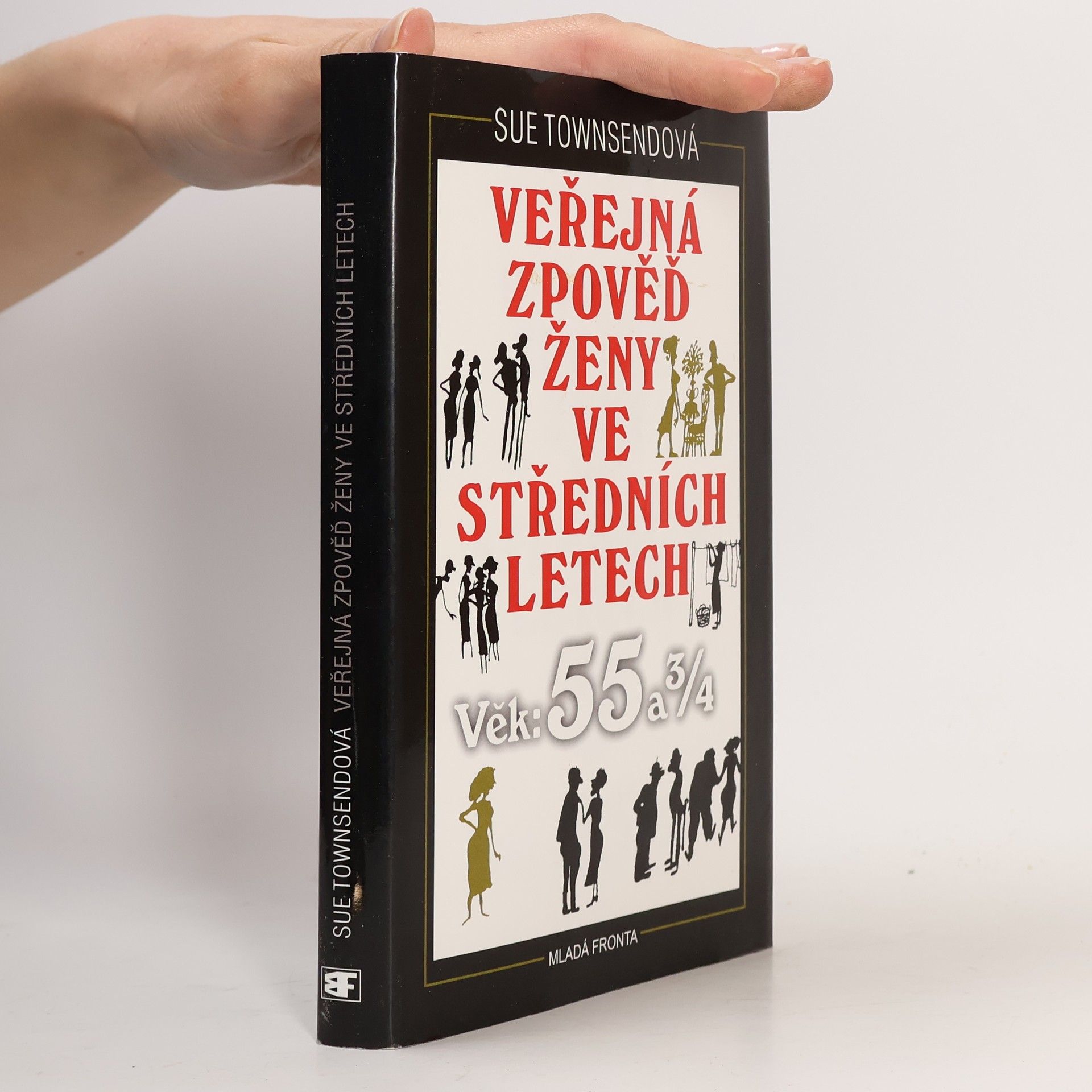 Sue Townsendová Veřejná zpověď ženy ve středních letech. Věk 55 a 3/4