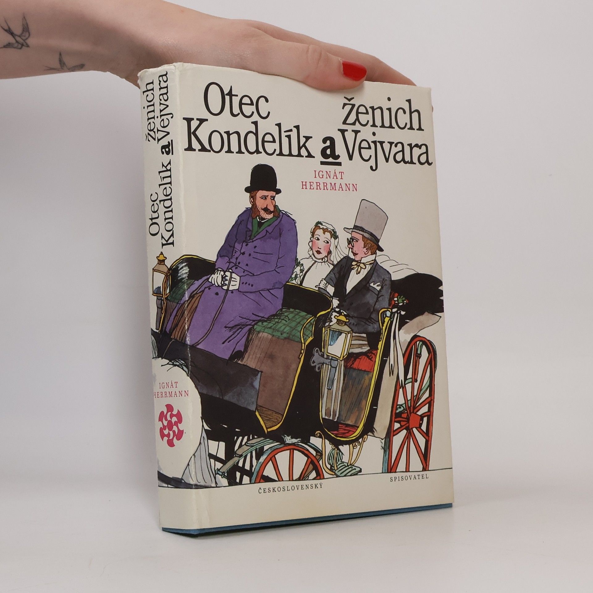 Ignát Herrmann Otec Kondelík a ženich Vejvara