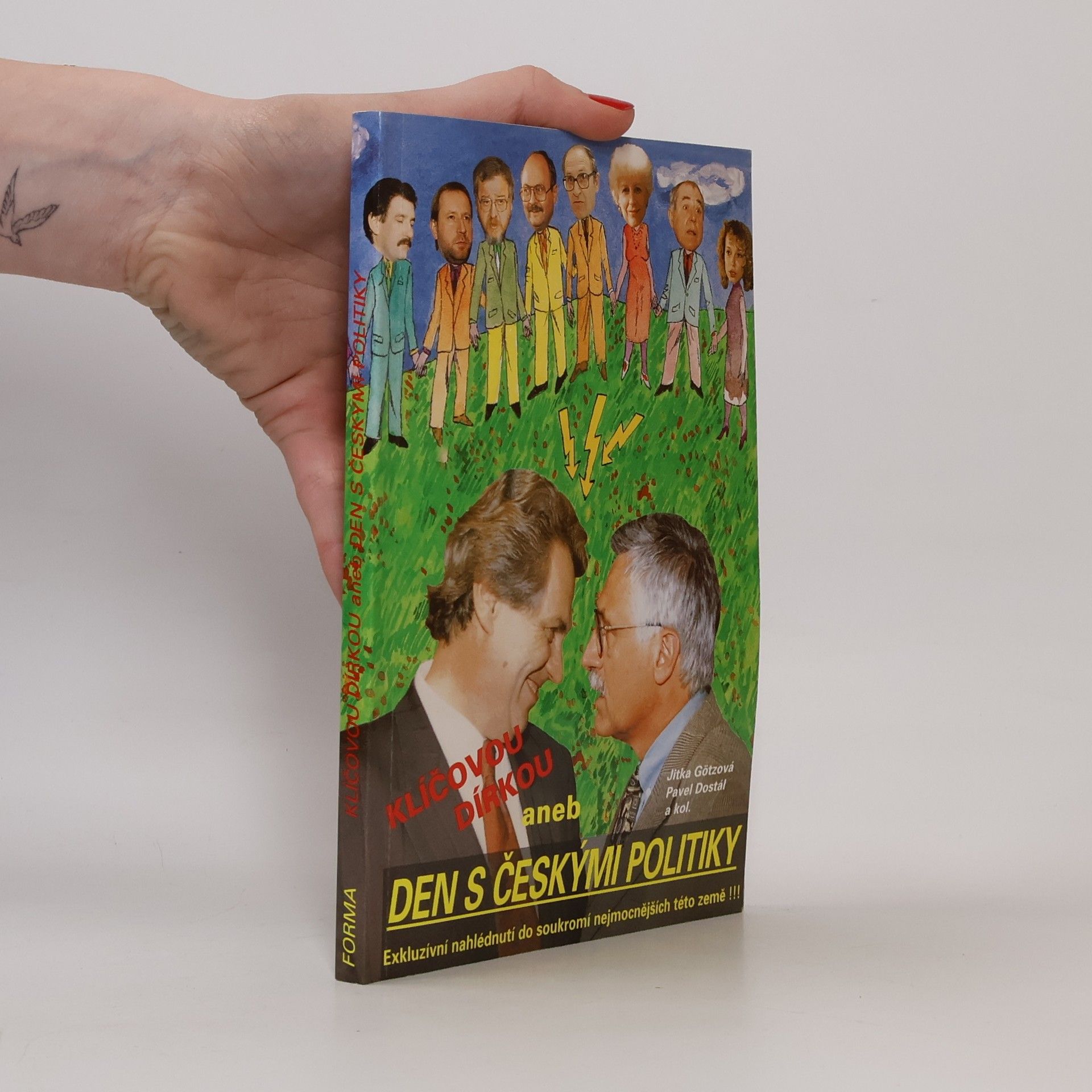 Jitka Goetzová Klíčovou dírkou aneb Den s českými politiky