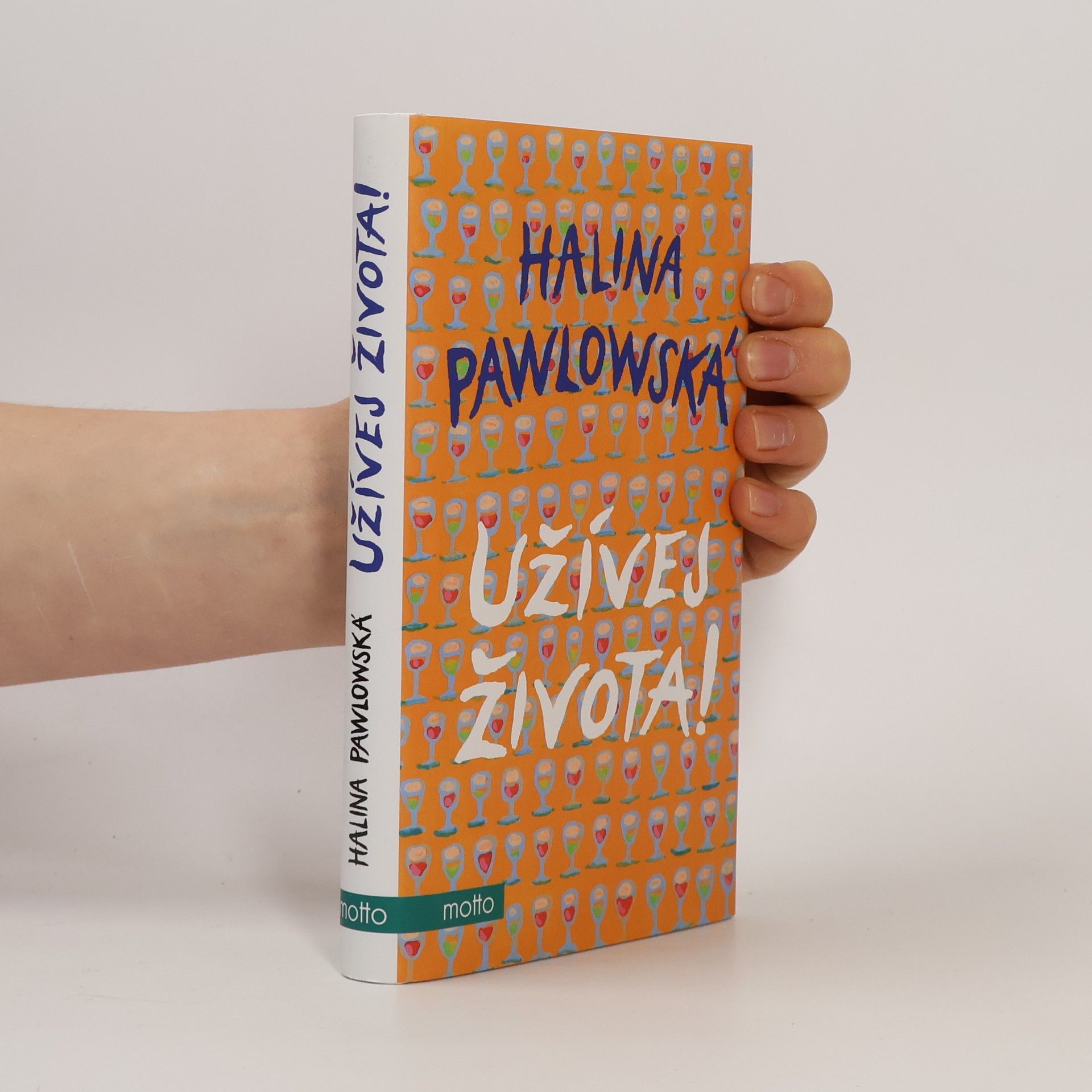 Halina Pawlowská Užívej života!