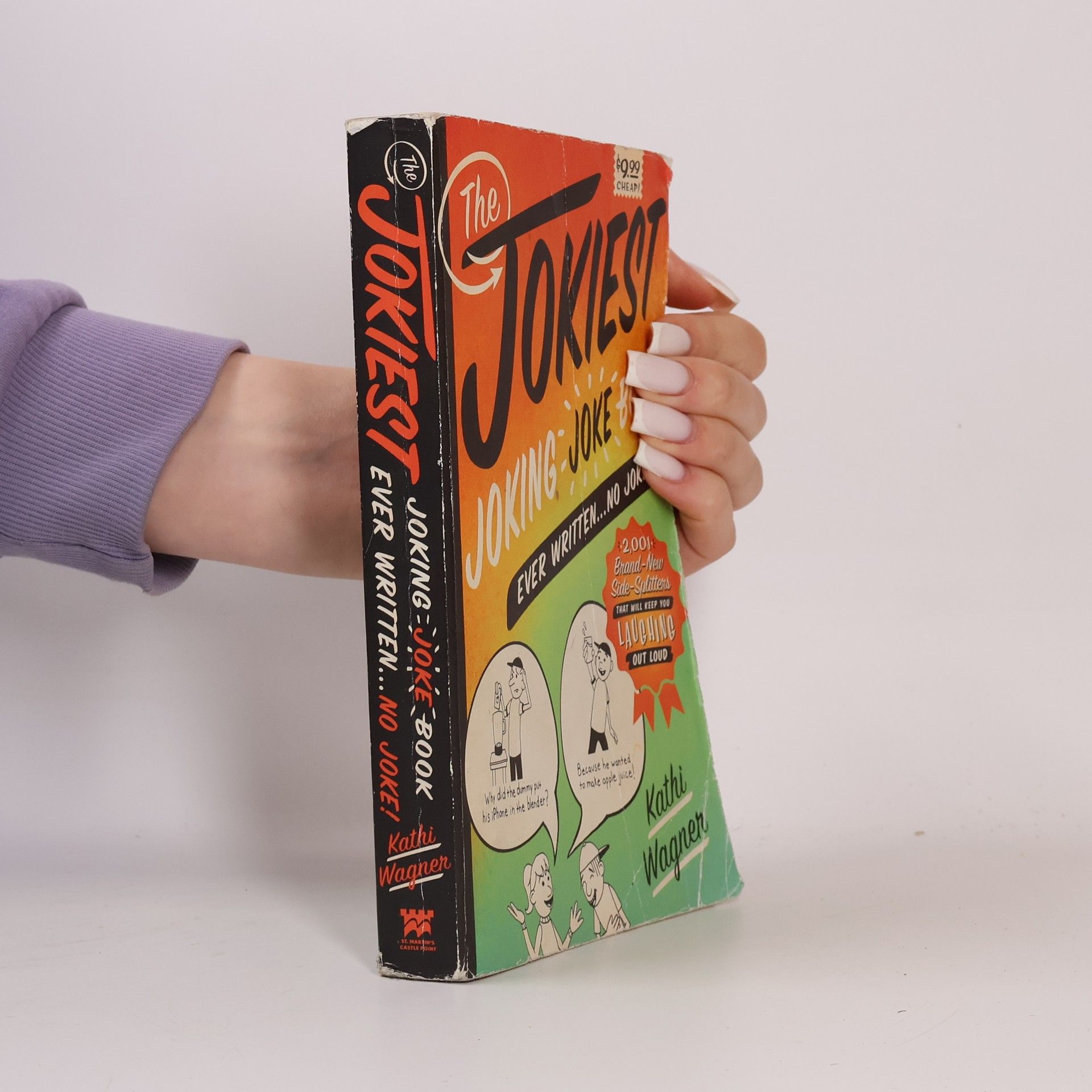 The Jokiest Joking Joke Book Ever Written . . . No Joke!
