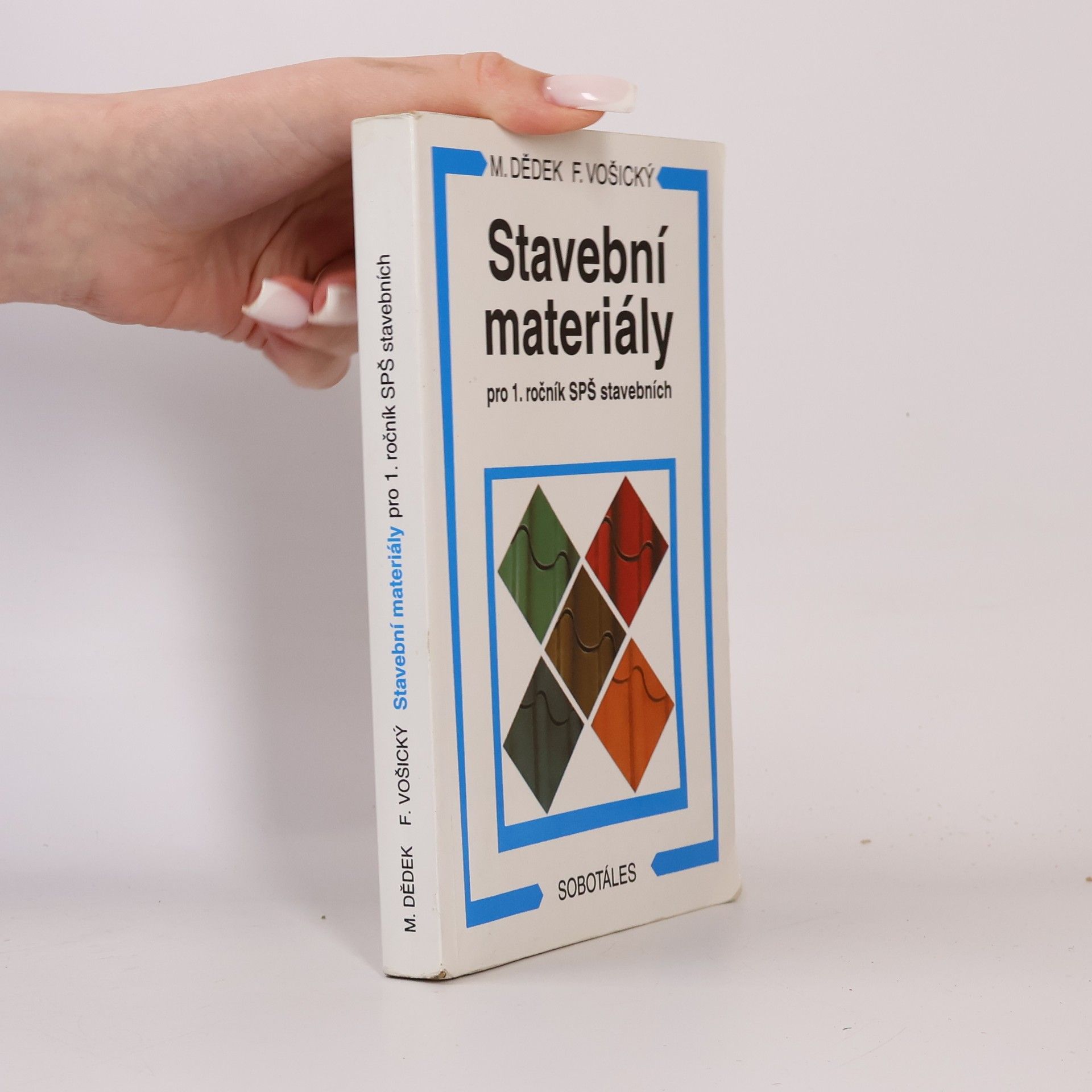 Miloň Dědek Stavební materiály pro 1. ročník SPŠ stavebních