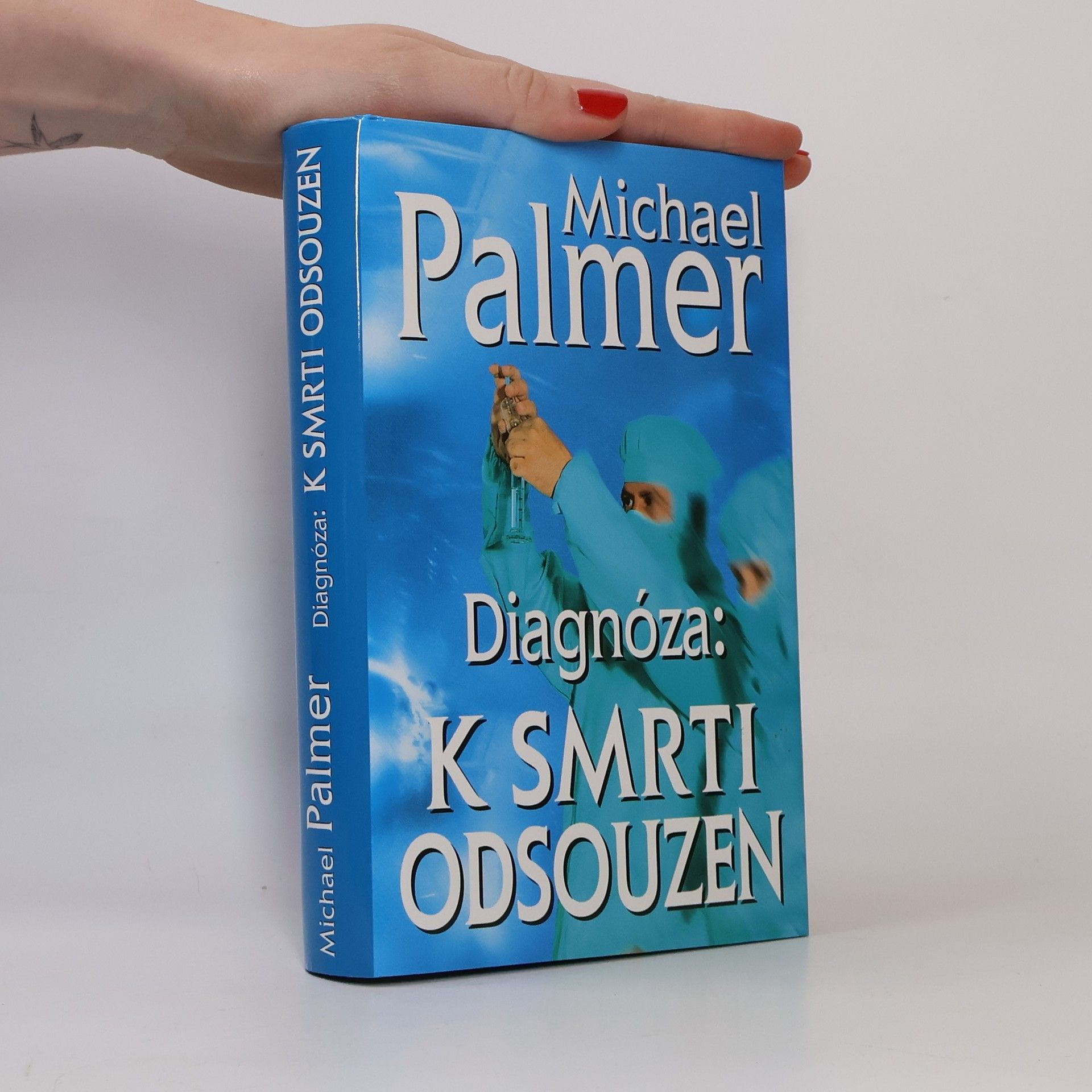 Michael Palmer Diagnóza: k smrti odsouzen