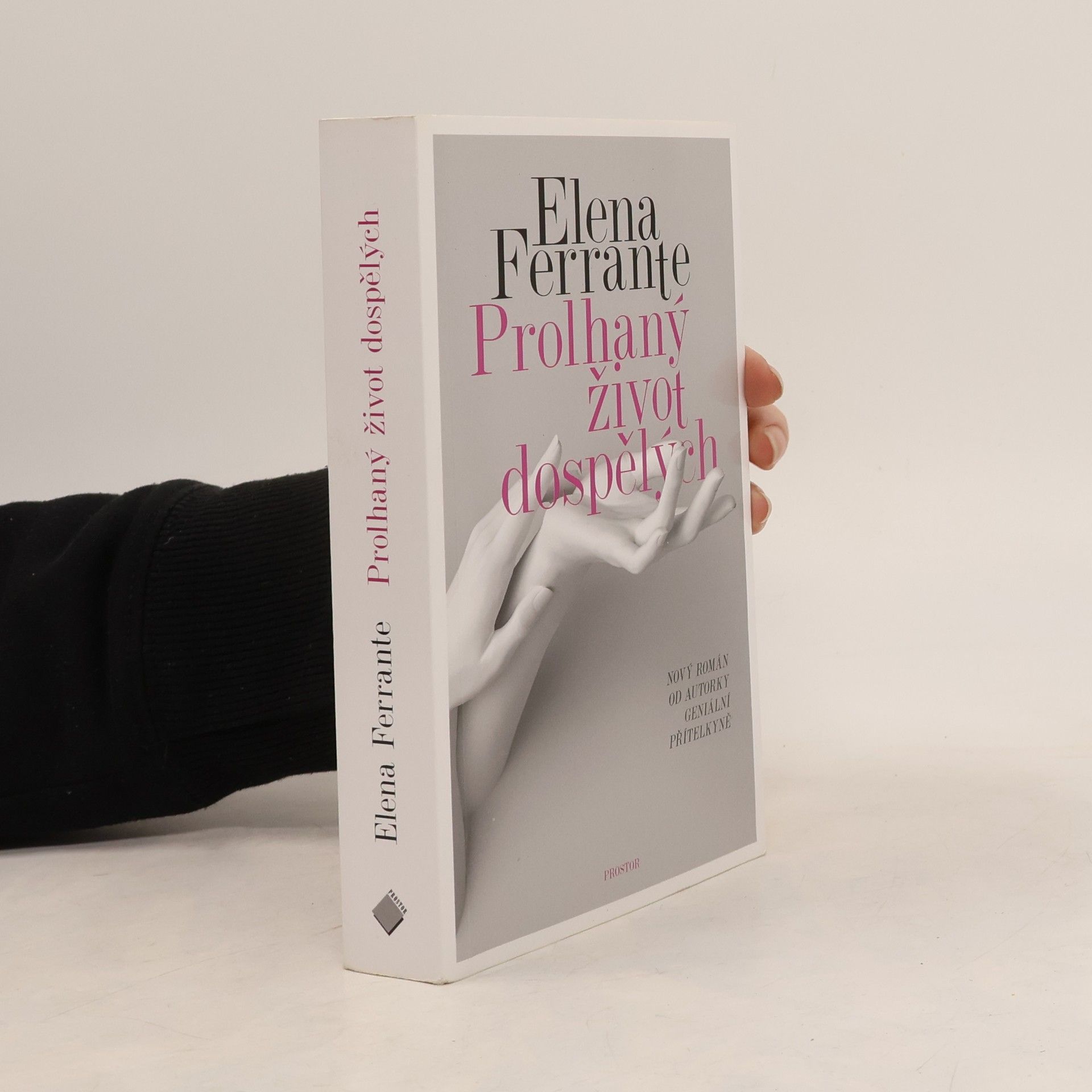 Elena Ferrante Prolhaný život dospělých