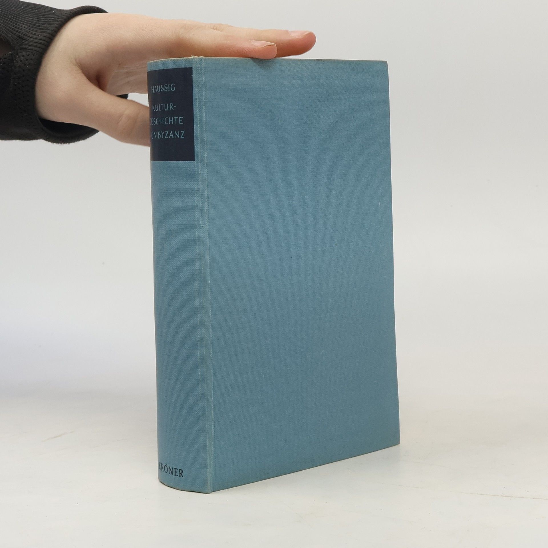 Hans Wilhelm Haussig Kulturgeschichte von Byzanz