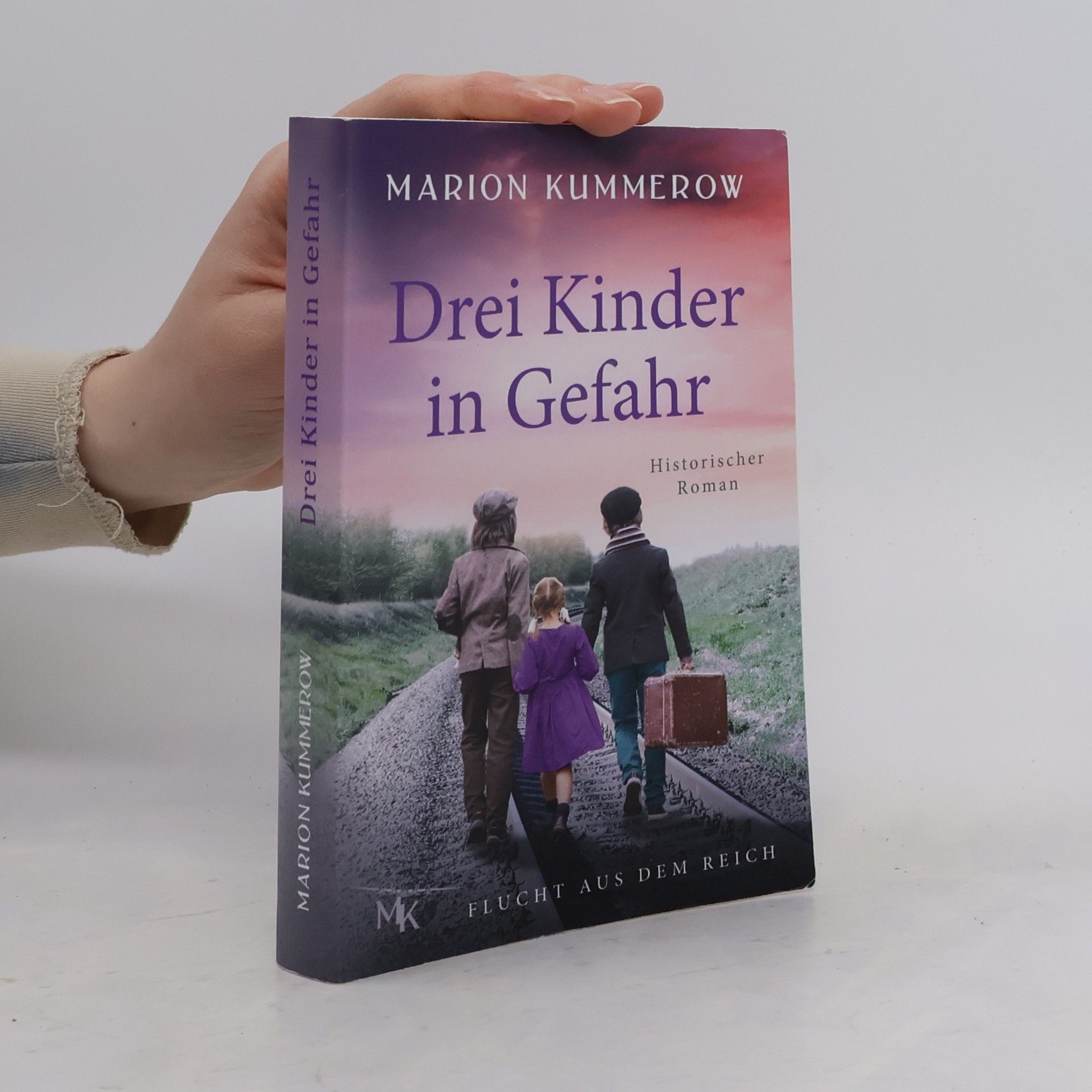 Marion Kummerow Flucht aus dem Reich - 2: Drei Kinder in Gefahr
