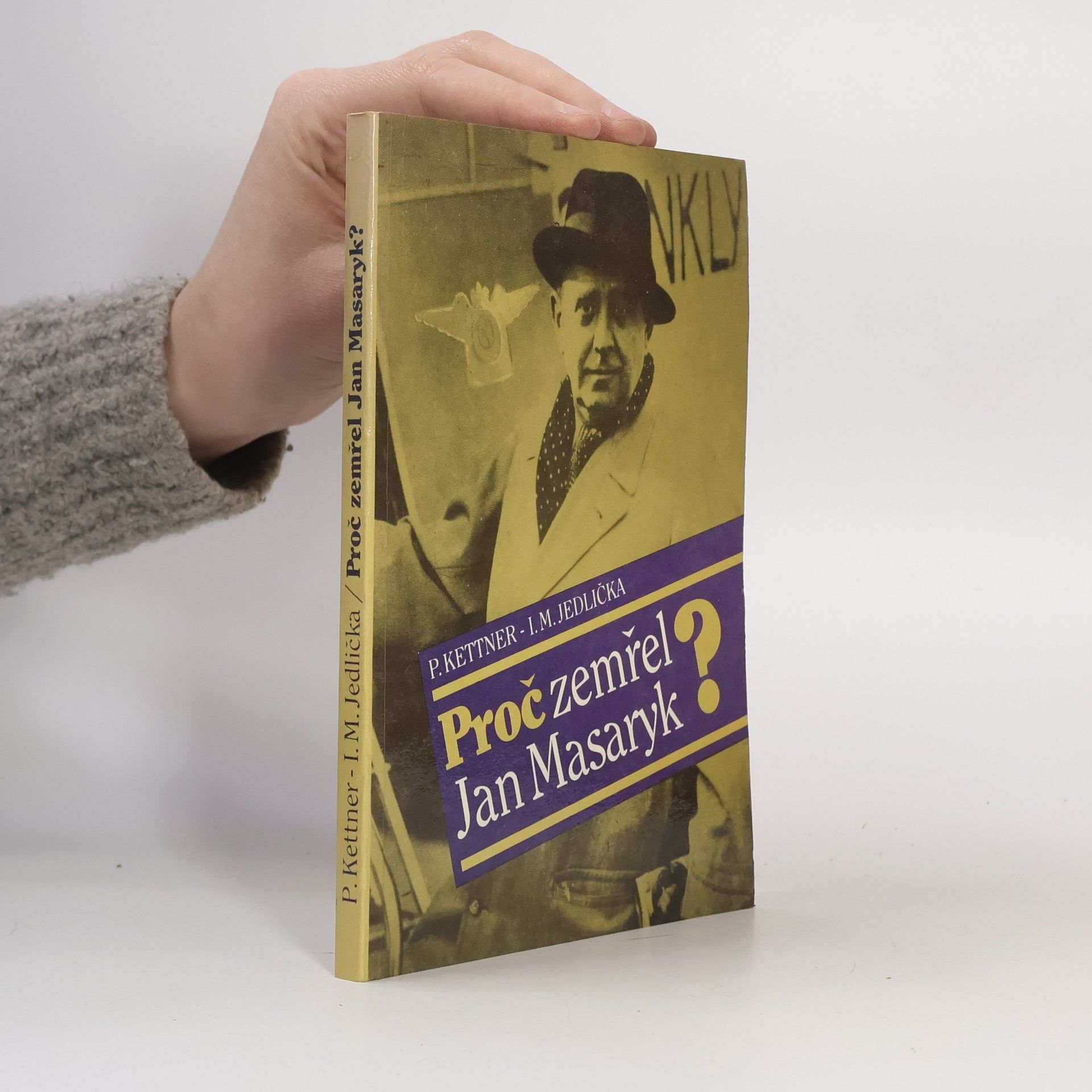Petr Kettner Proč zemřel Jan Masaryk?