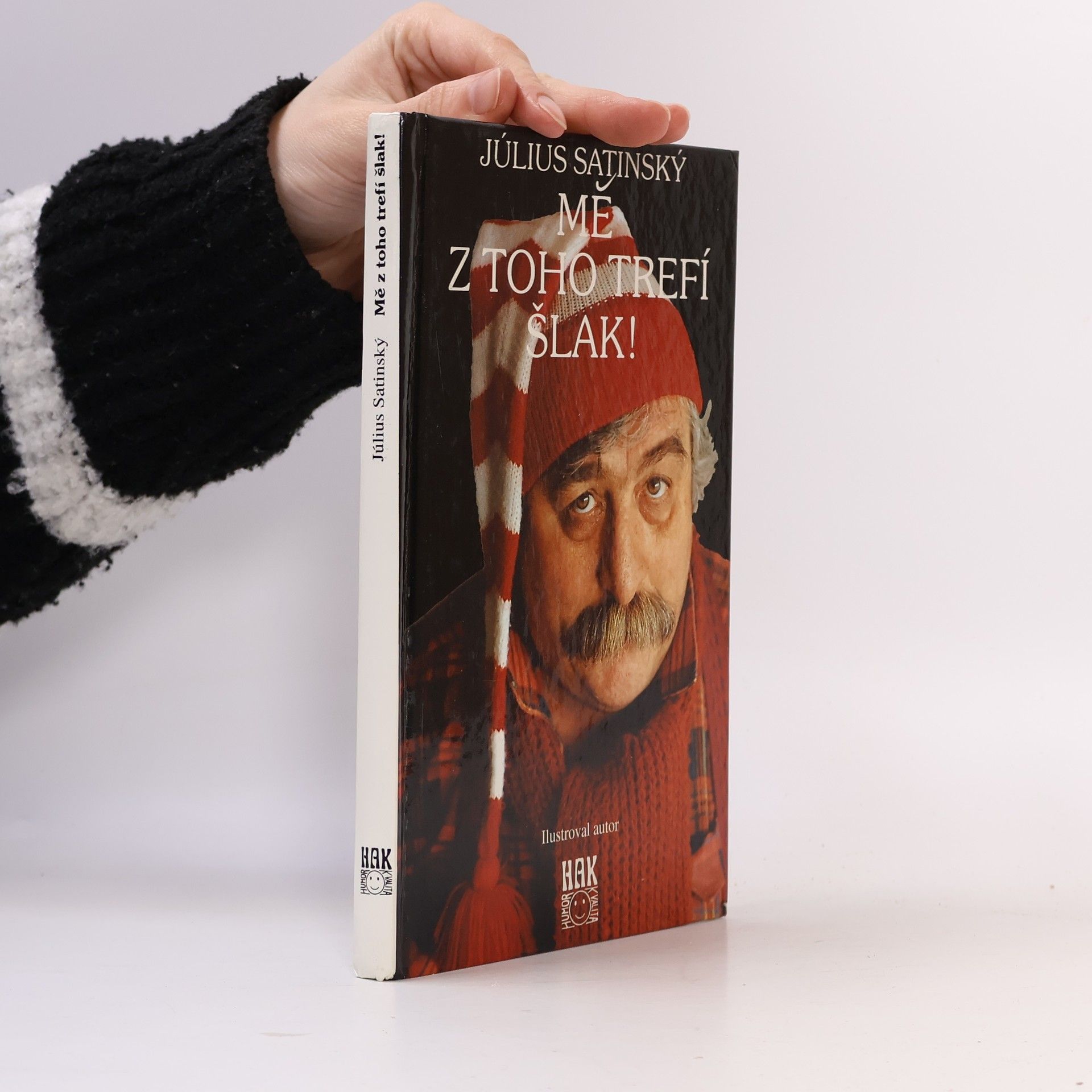 Július Satinský Mě z toho trefí šlak!