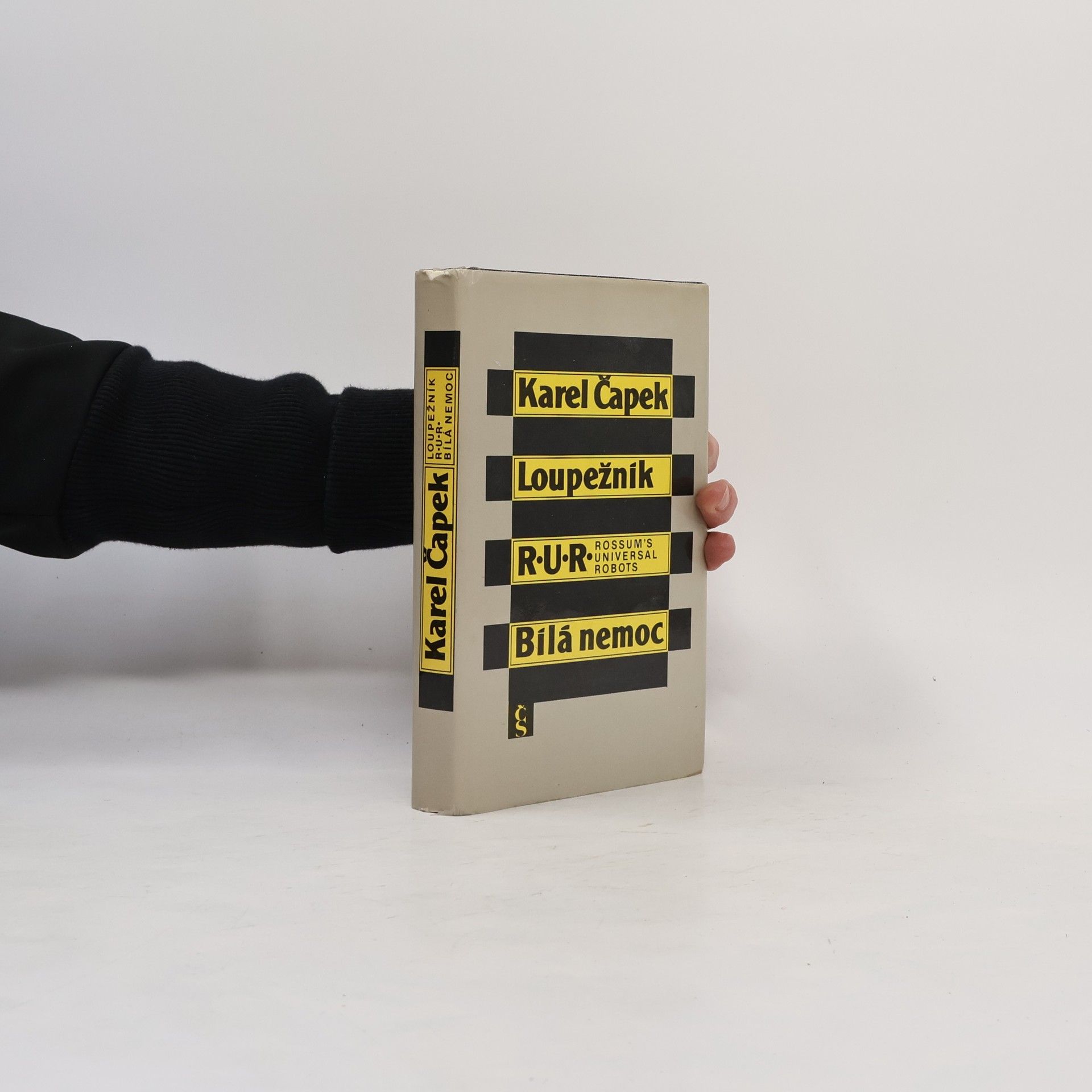 Karel Čapek Loupežník. R.U.R. Bílá nemoc