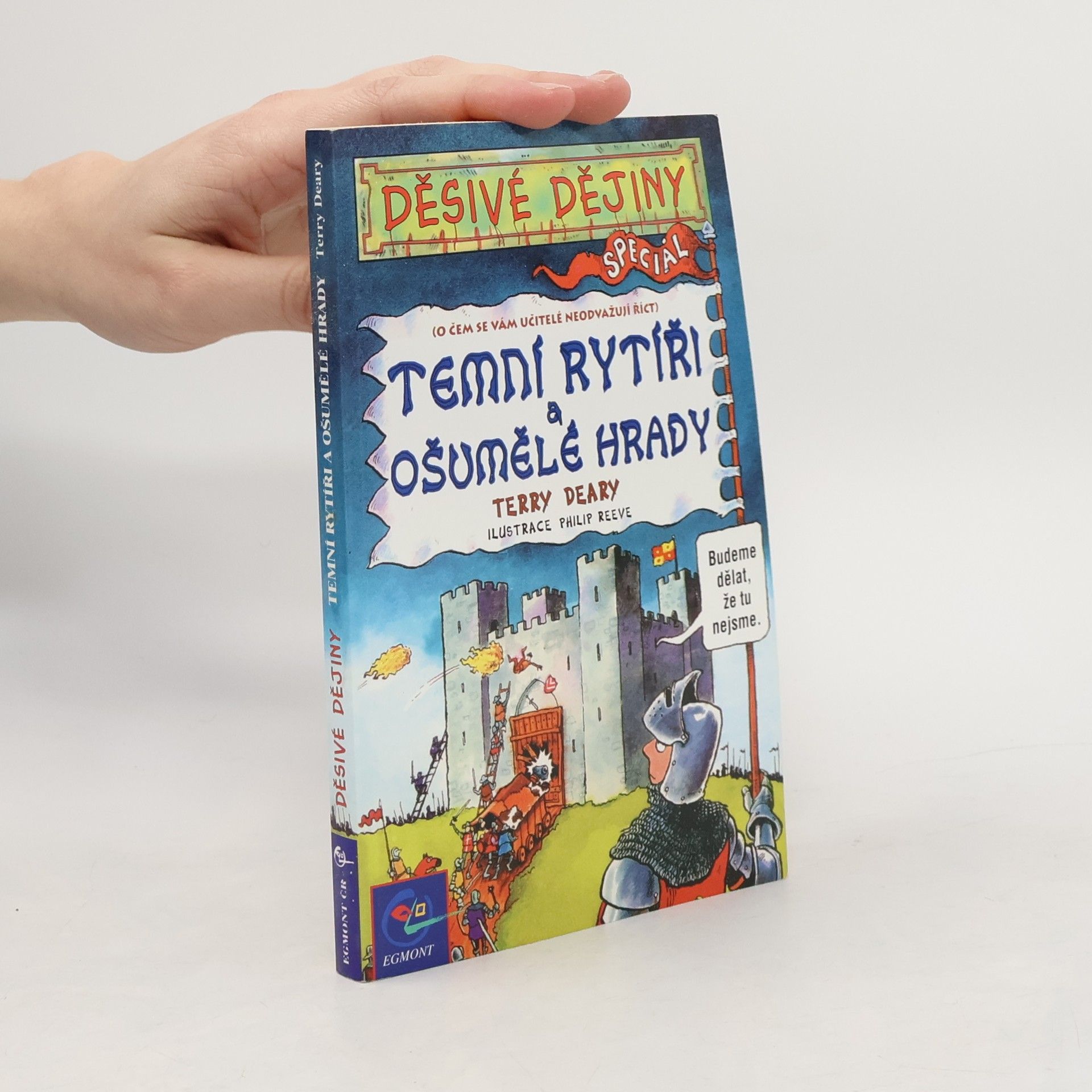 Temní rytíři a ošumělé hrady