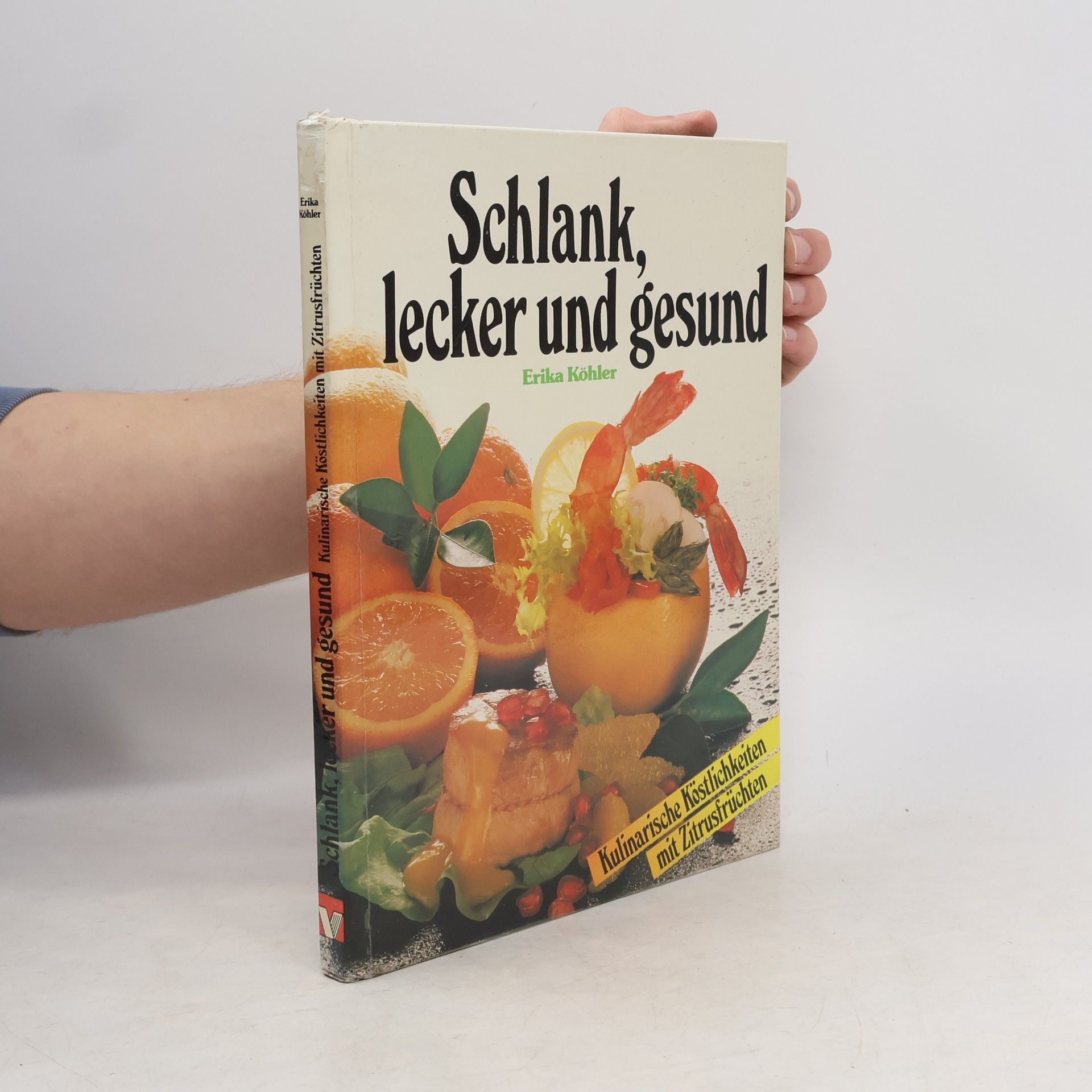 Erika Köhler Schlank, lecker und gesund