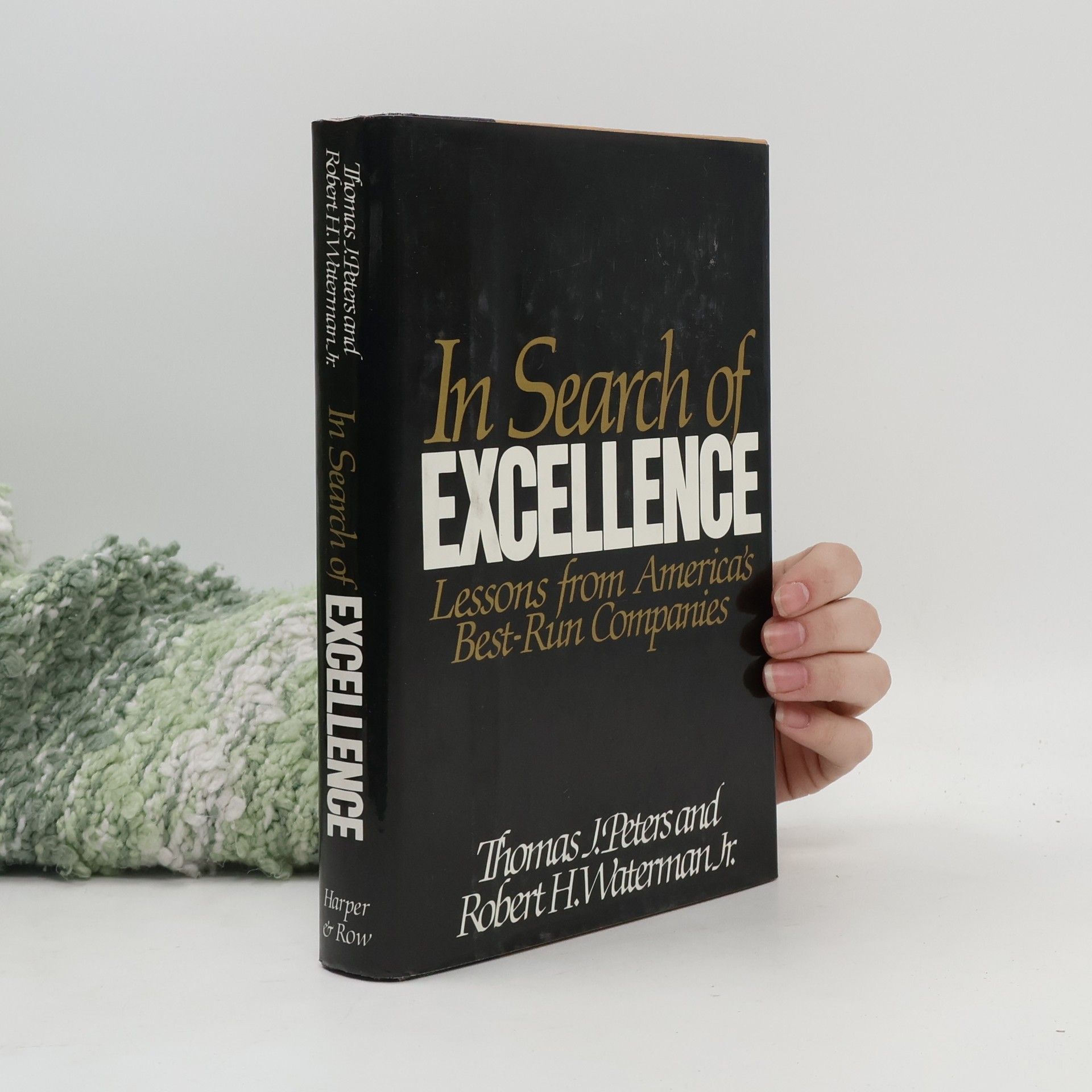 Robert H. Waterman In Search of Excellence