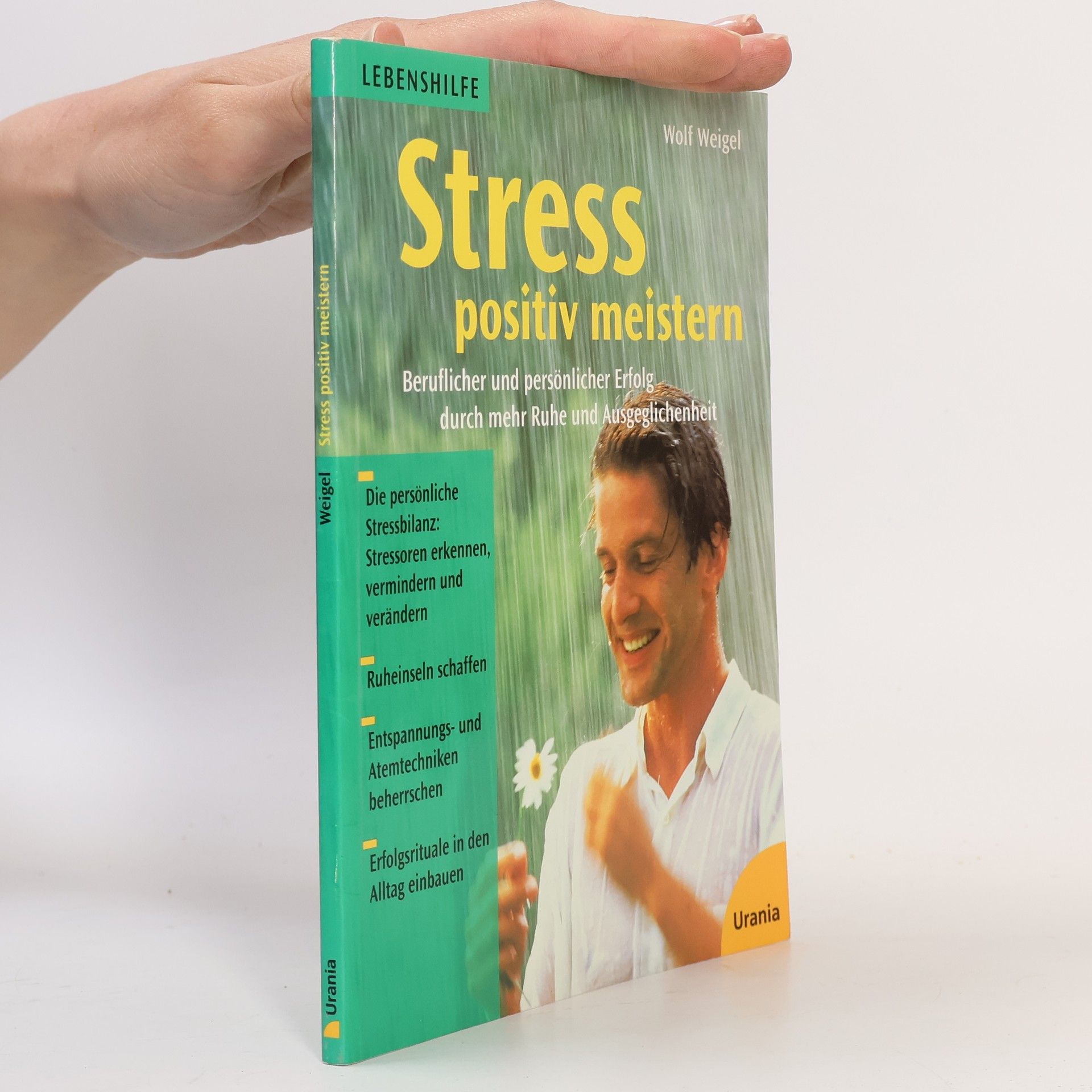 Wolf Weigel Stress positiv meistern