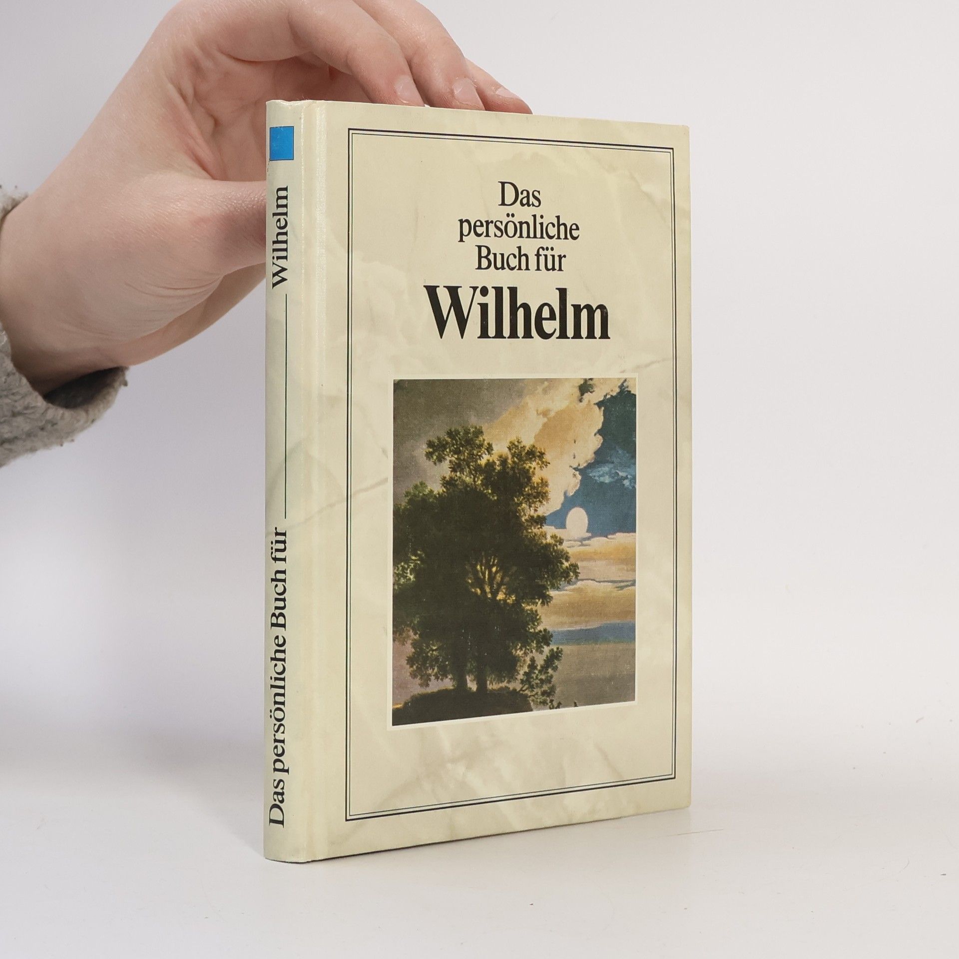 Das persönliche Buch für Wilhelm.