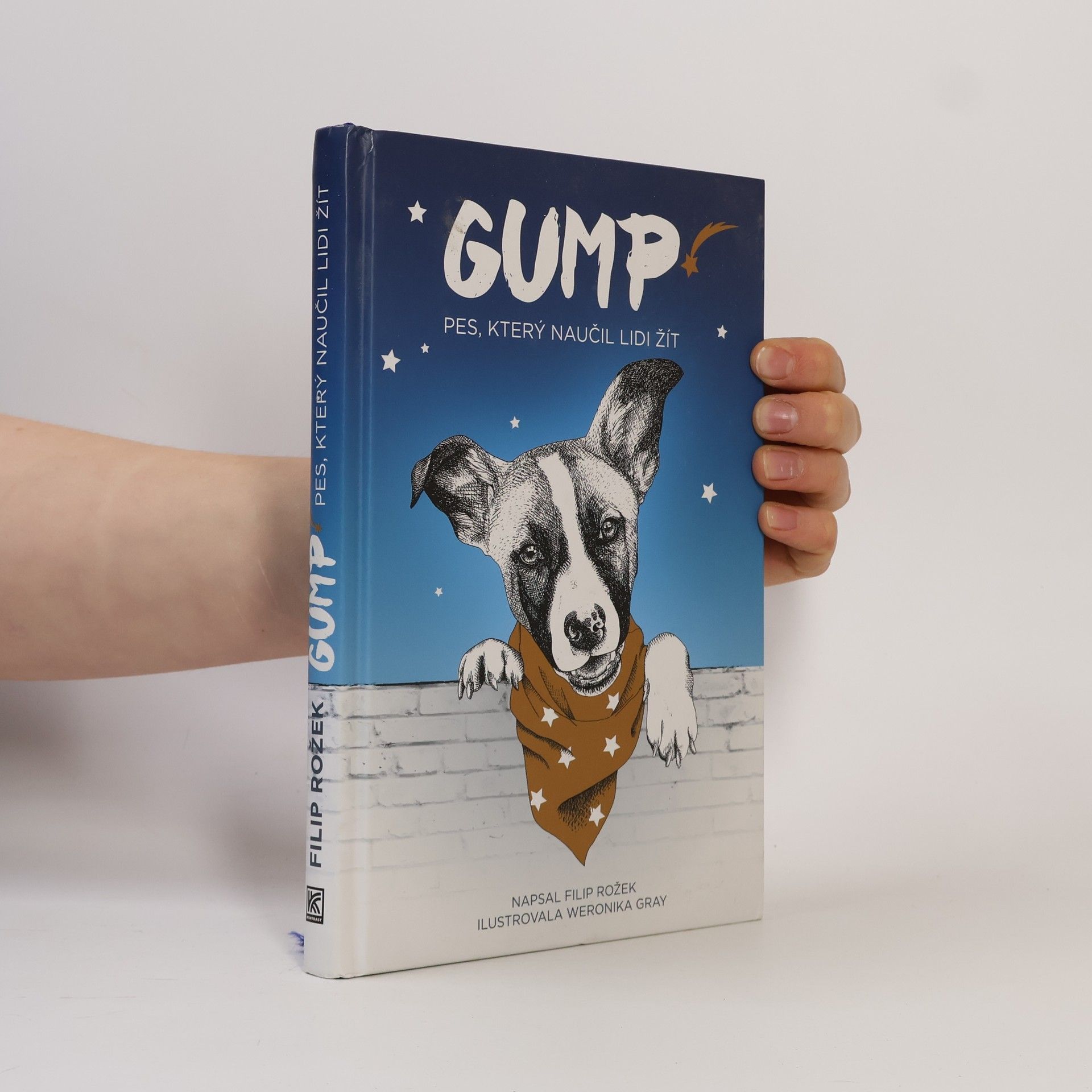 Filip Rozek Gump. Pes, který naučil lidi žít