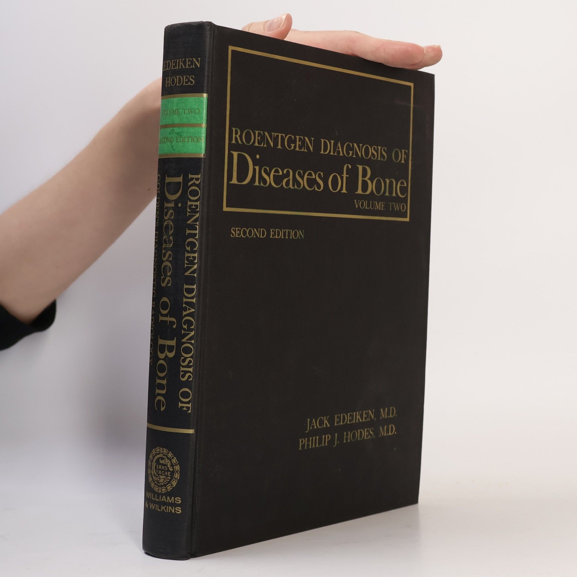 Jack Edeiken Roentgen Diagnosis of Diseases of Bone. Volume II.
