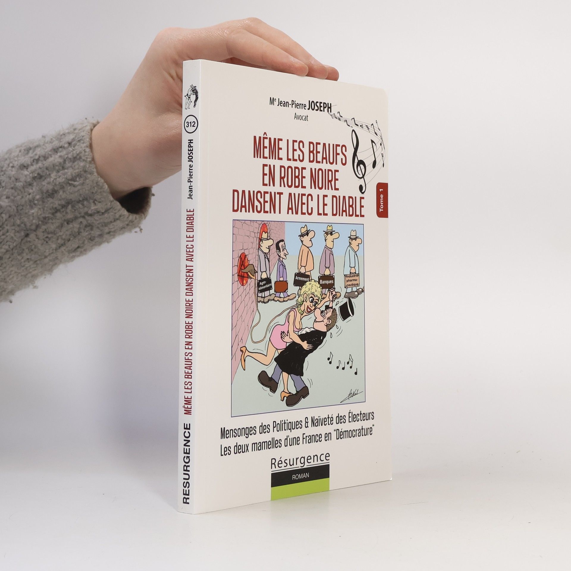 Jean-Pierre Joseph Même les beaufs en robe noire dansent avec le diable