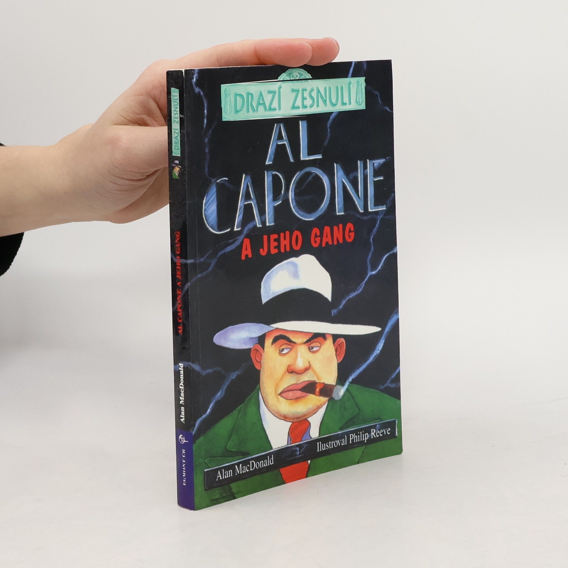 Alan MacDonald Drazí zesnulí: Al Capone a jeho gang