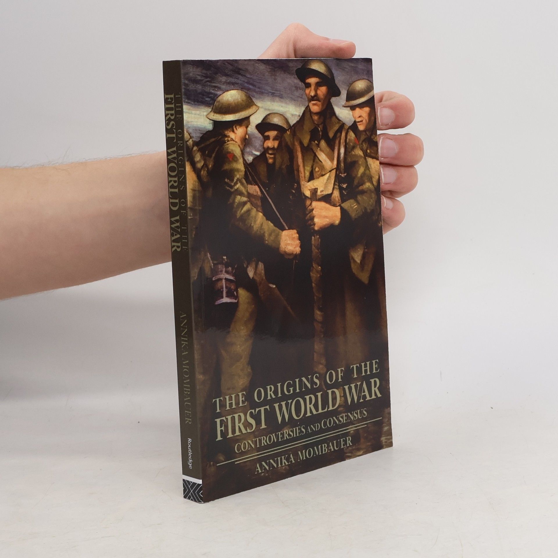 Annika Mombauer The Origins of the First World War