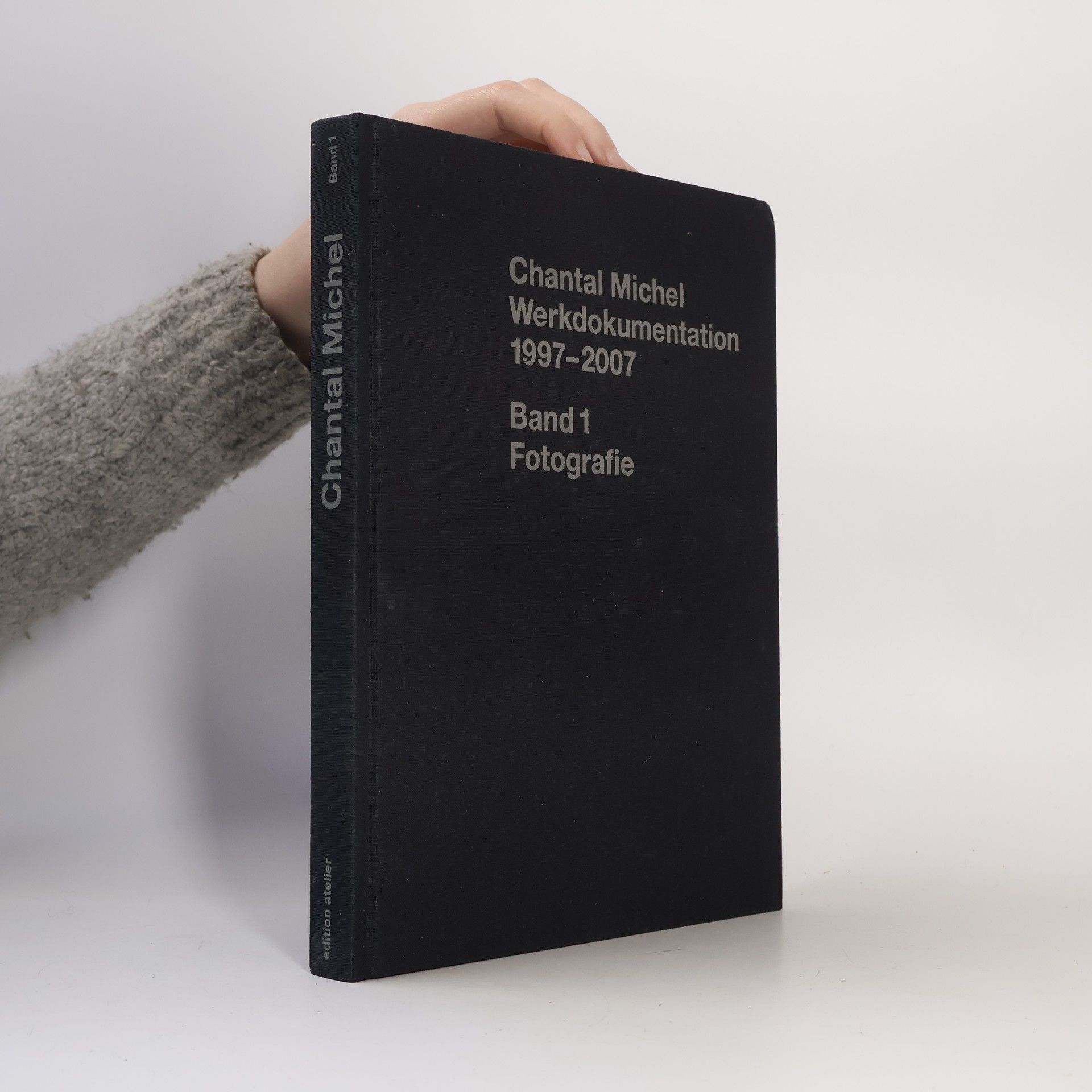 Chantal Michel Chantal Michel: Werkdokumentation 1997-2007