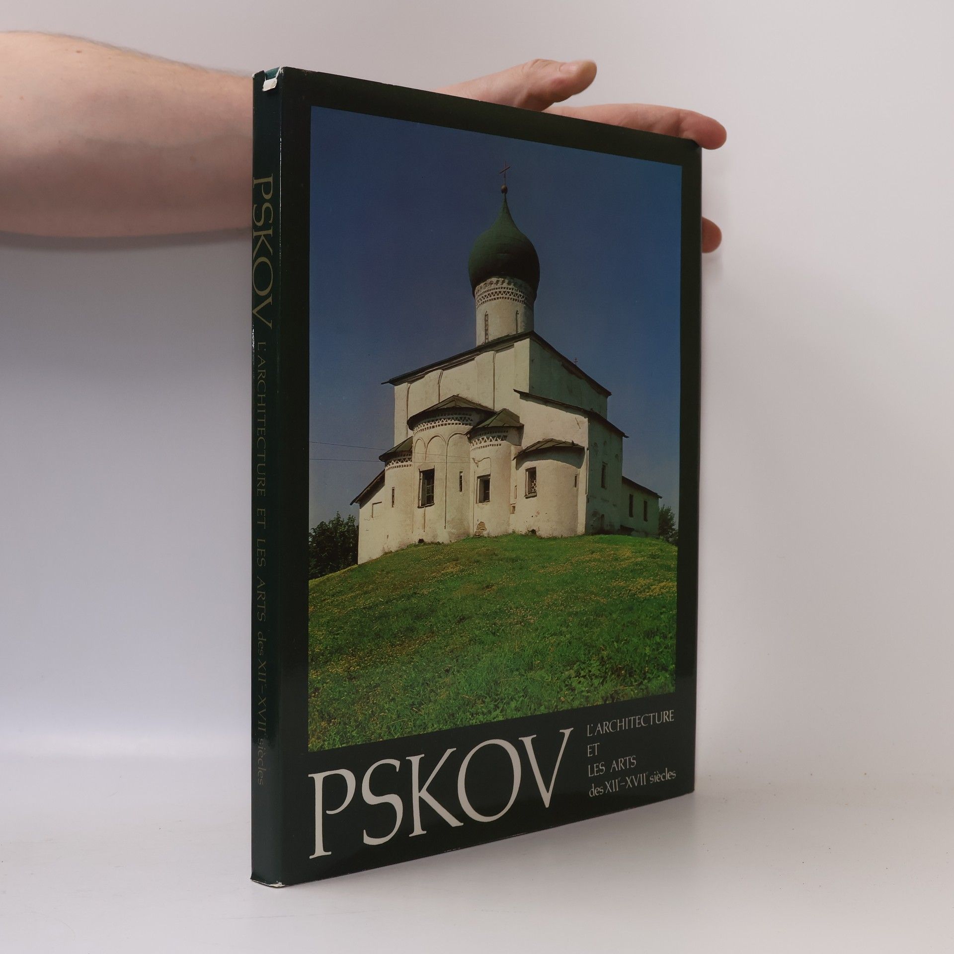 Collectif d'auteurs Pskov. L'architecture et les arts des XII-XVII siècles