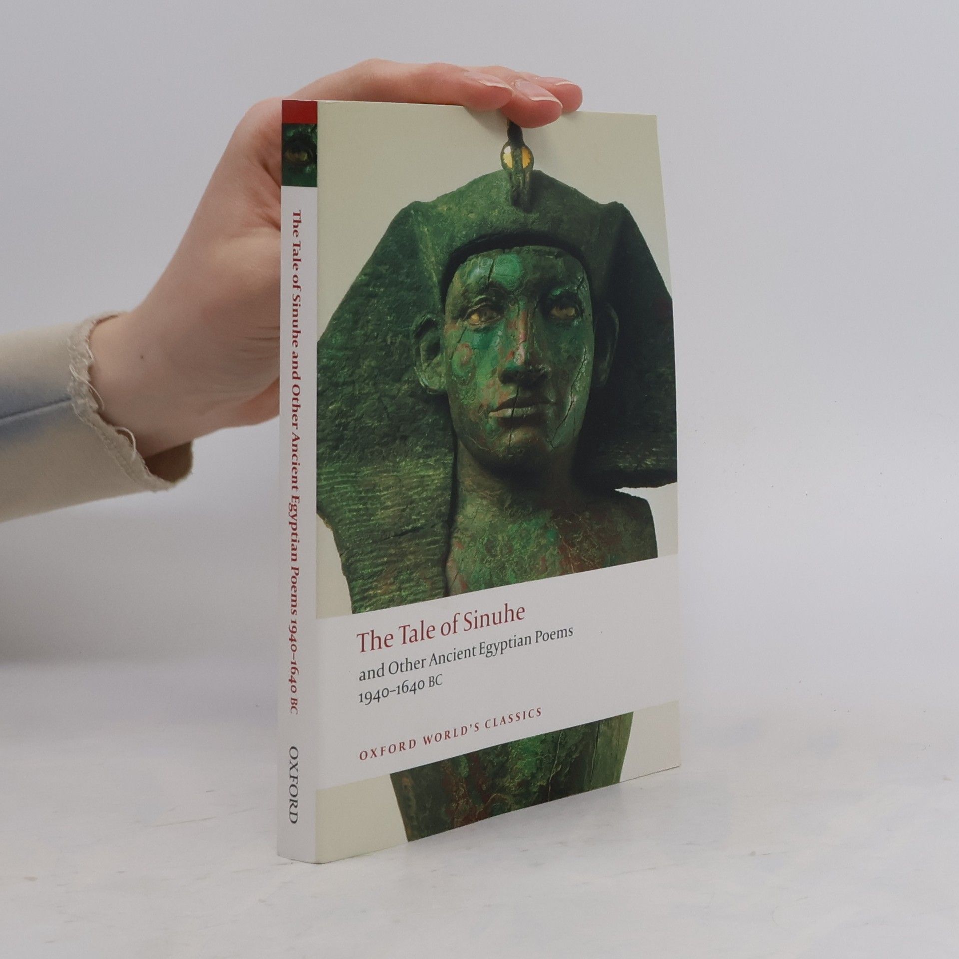 R. B. Parkinson Oxford World's Classics: The Tale of Sinuhe