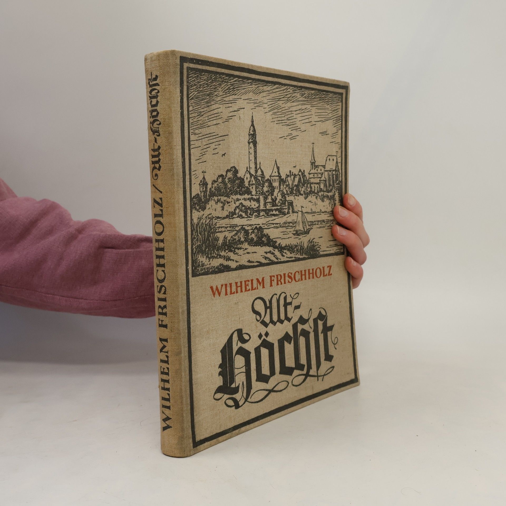 Wilhelm Frischholz Alt-Höchst