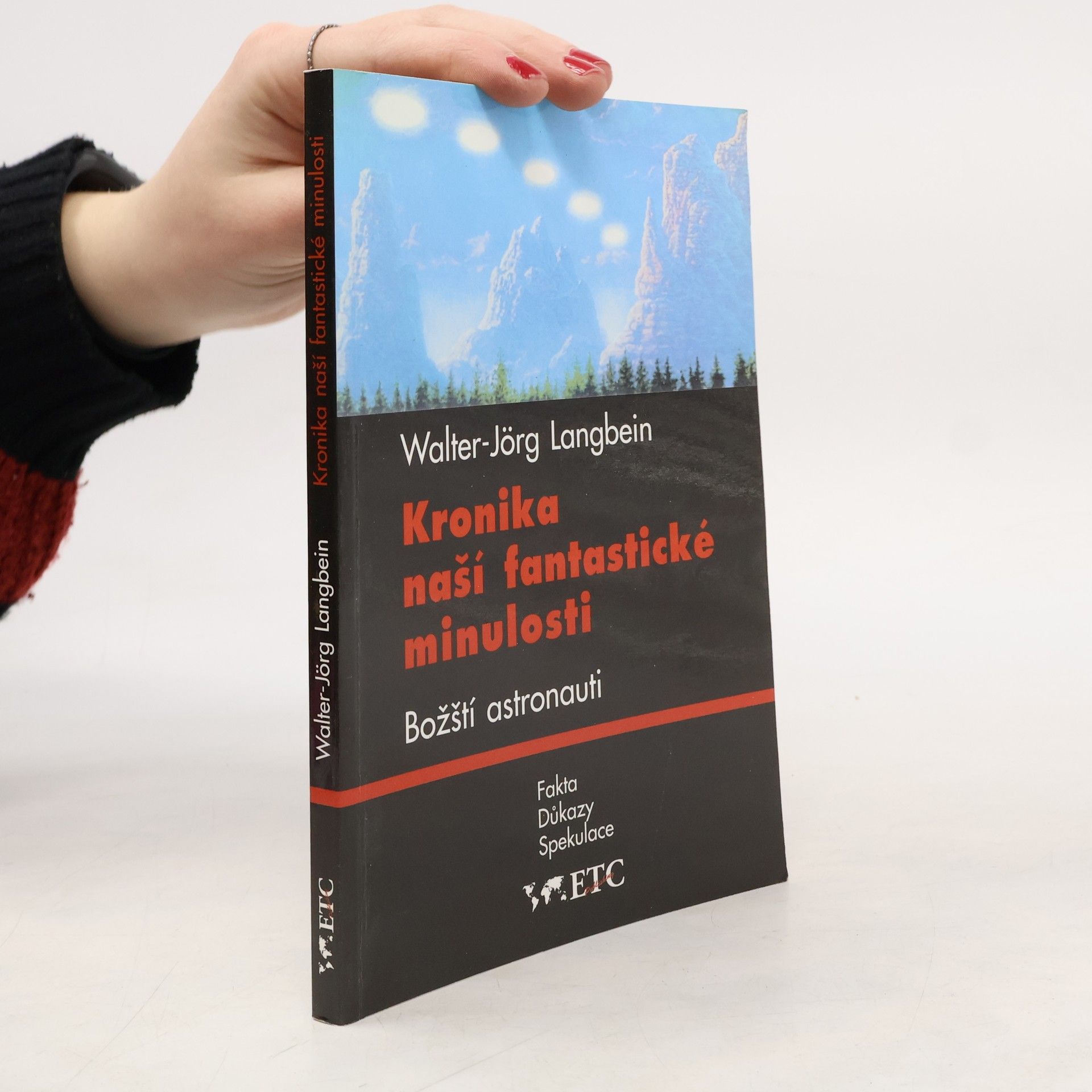 Walter-Jörg Langbein Kronika naší fantastické minulosti. Božští astronauti