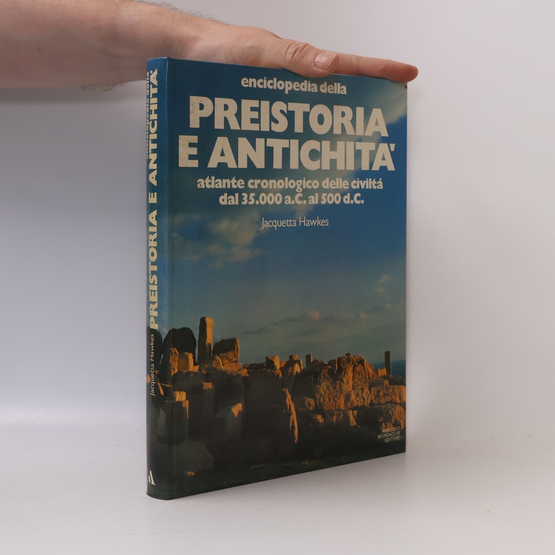 Jacquetta Hawkes Enciclopedia della preistoria e antichità