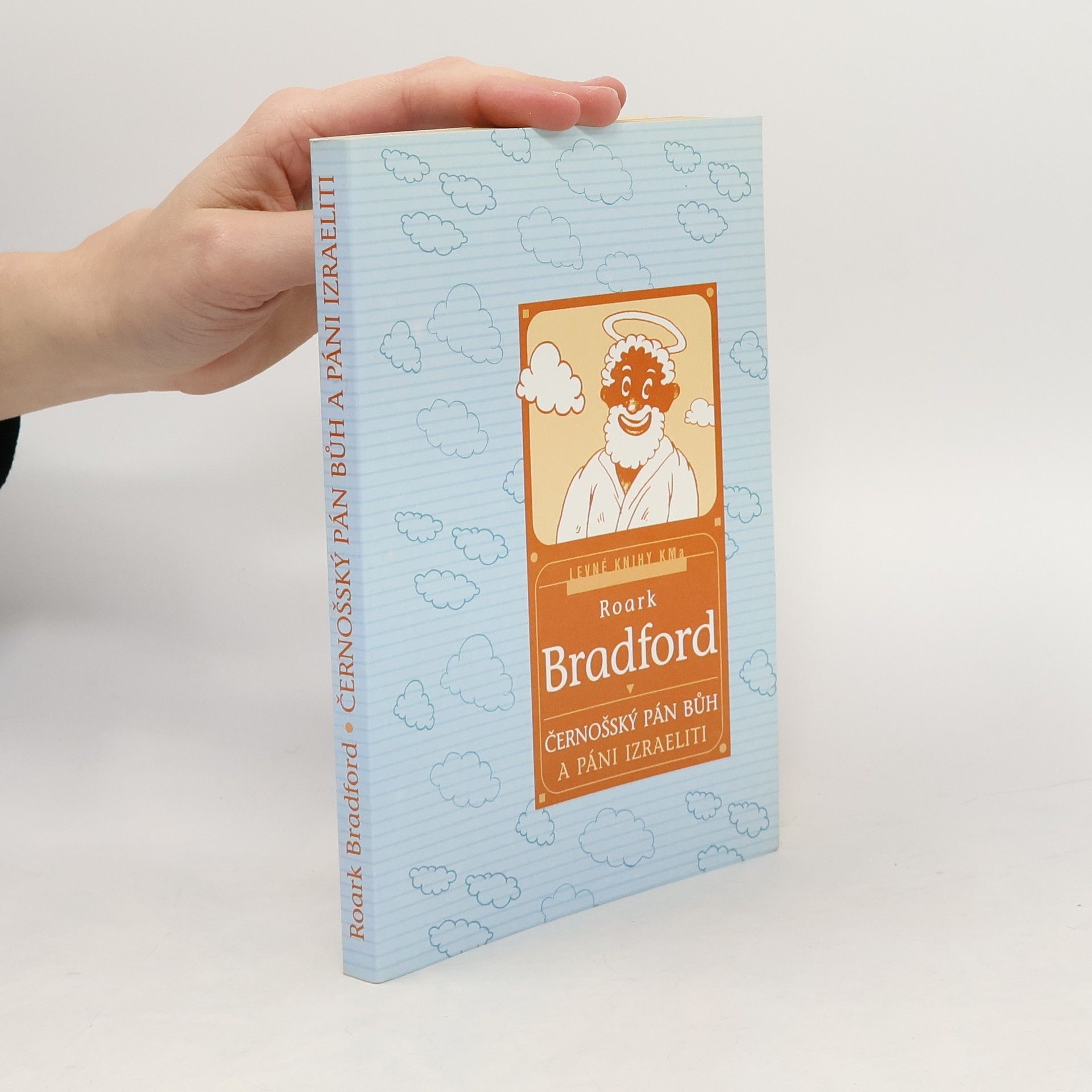 Roark Bradford Černošský Pán Bůh a páni Izraeliti