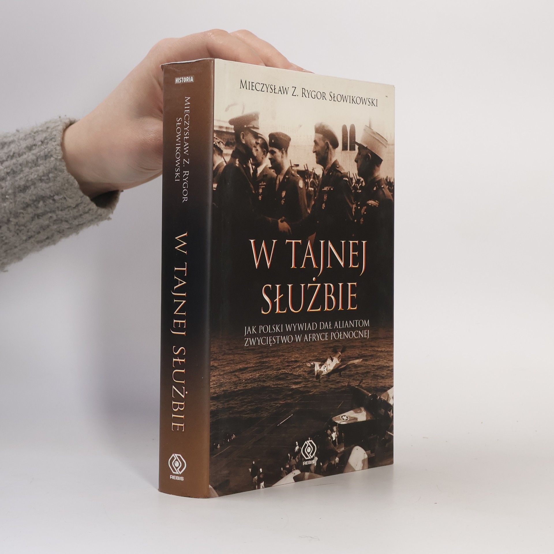 Mieczysław Z. Rygor Słowikowski W tajnej służbie