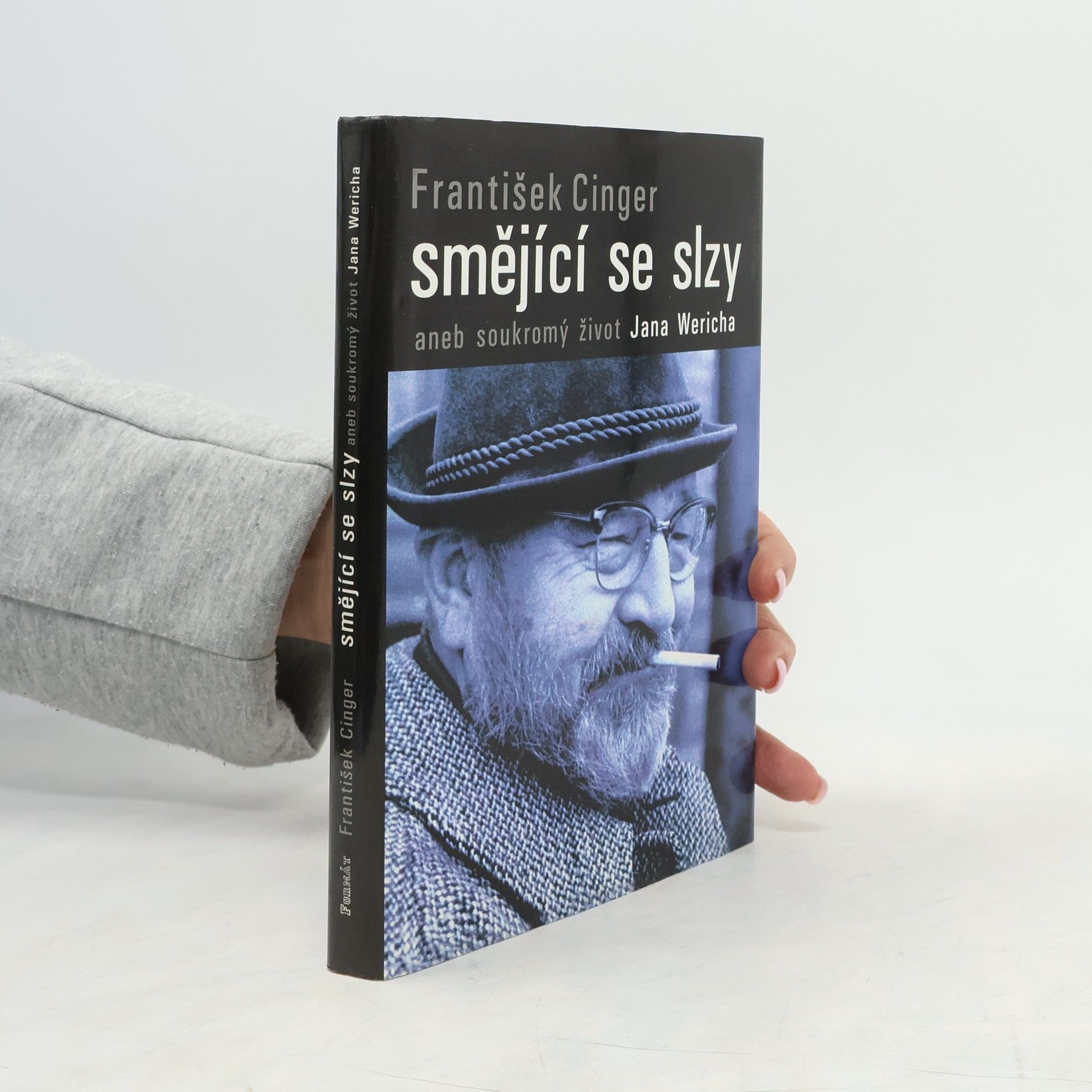 František Cinger Smějící se slzy, aneb, Soukromý život Jana Wericha