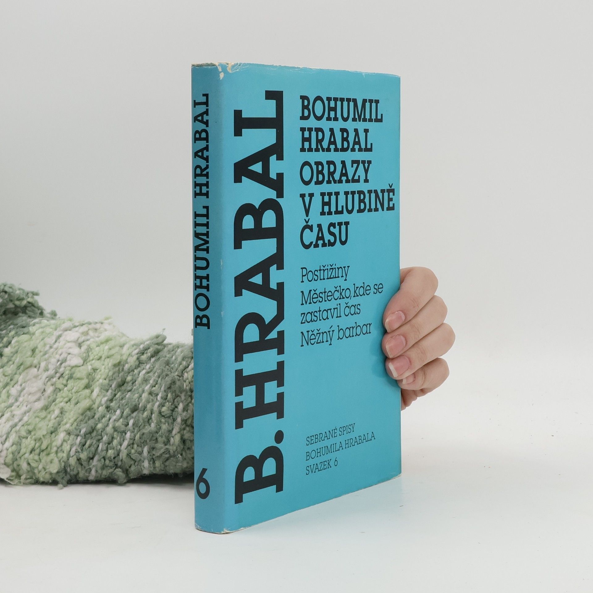 Bohumil Hrabal Obrazy v hlubině času