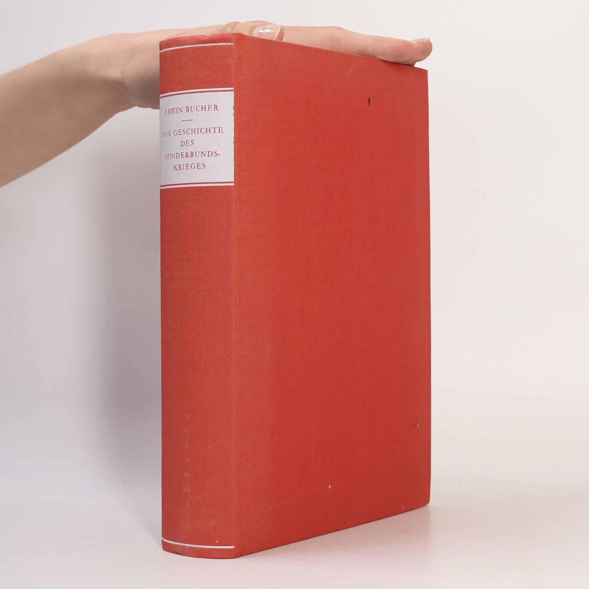 Erwin Bucher Die Geschichte des Sonderbundskrieges